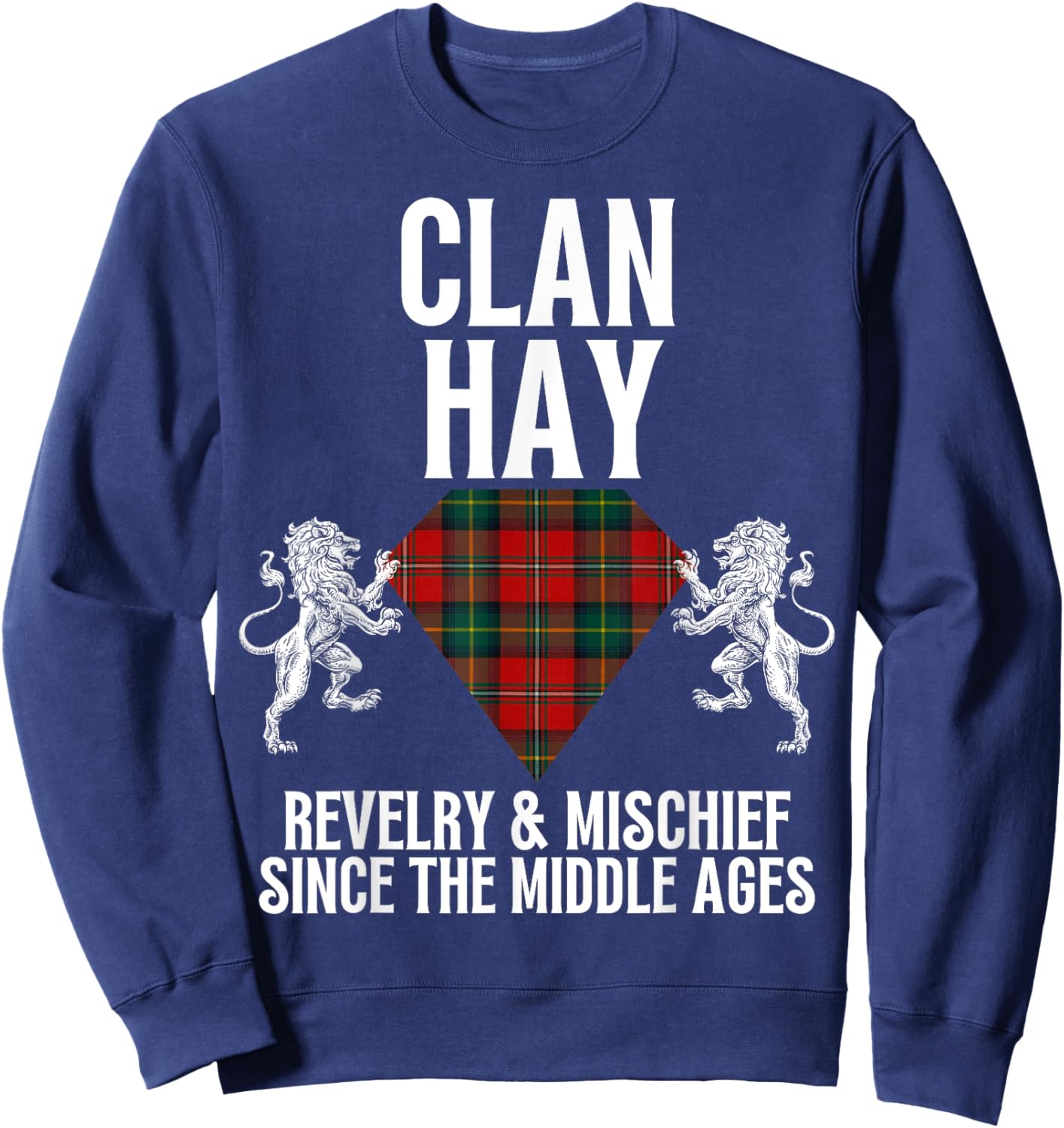 Hay Clan Scottish Name Coat Of Arms Tartan Family Party Sweatshirt - Sweatshirt | Navy