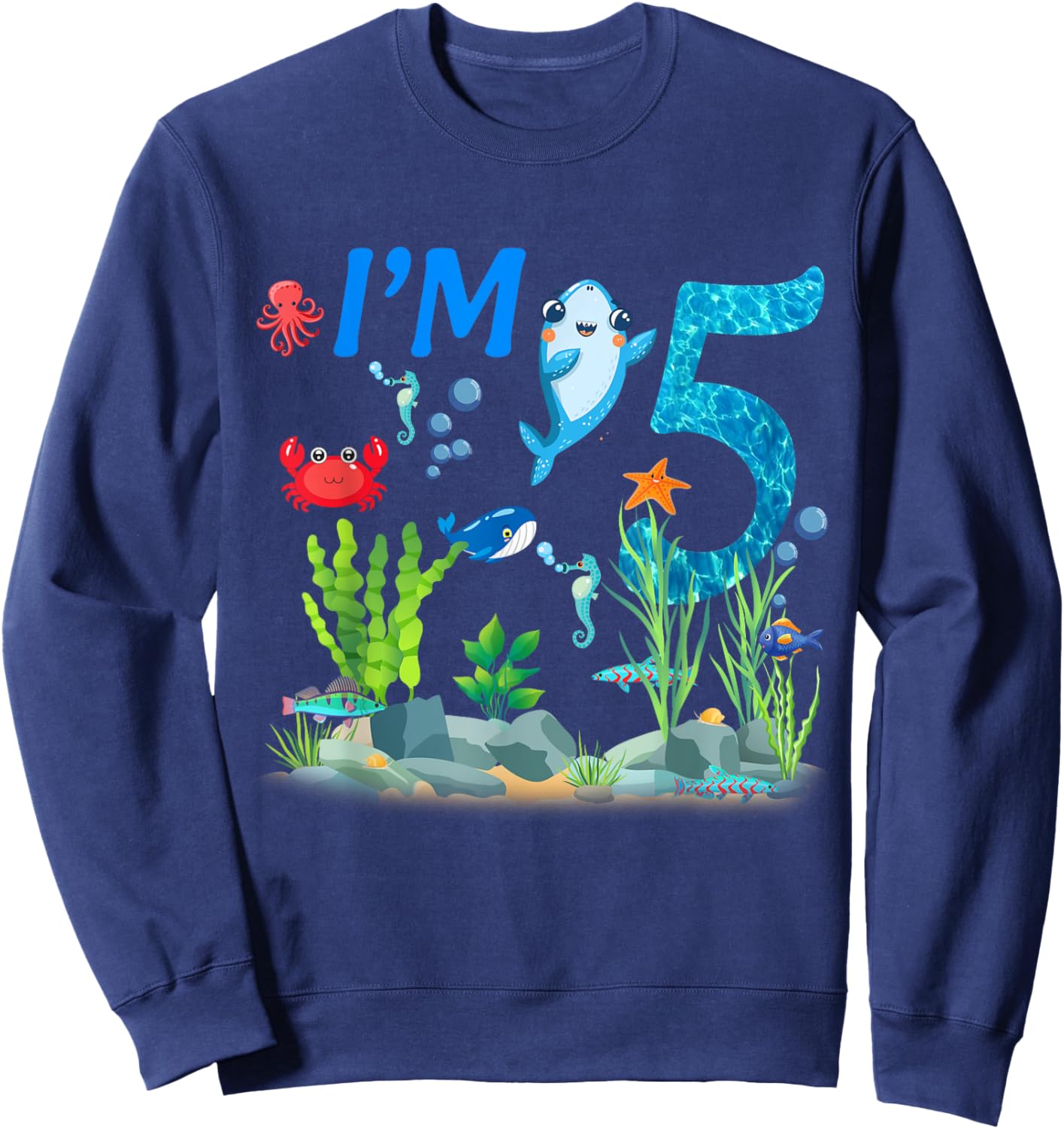 5 Year Old Ocean themed birthday Under the sea 5th birthday Sweatshirt - Sweatshirt | Navy