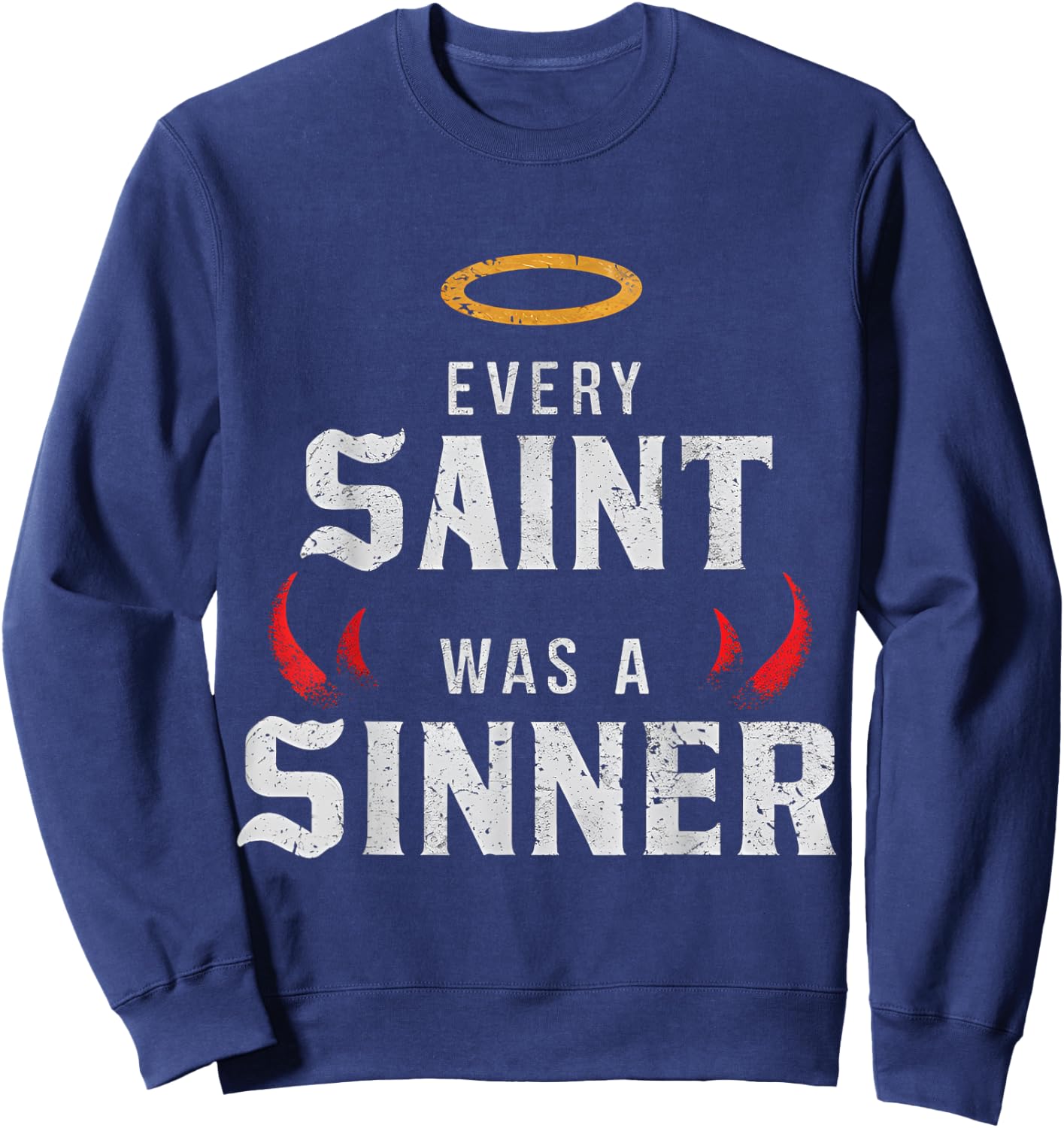 Every Saint Was A Sinner Sweatshirt - Sweatshirt | Navy