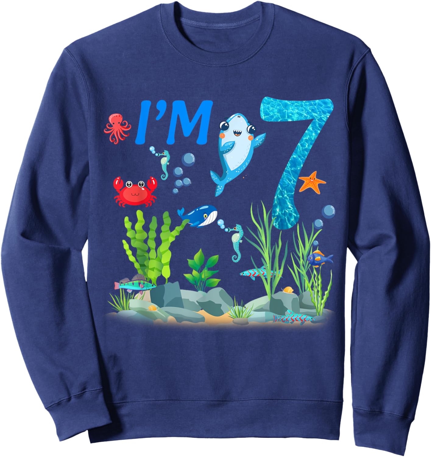 7 Year Old Ocean themed birthday Under the sea 7th birthday Sweatshirt - Sweatshirt | Navy