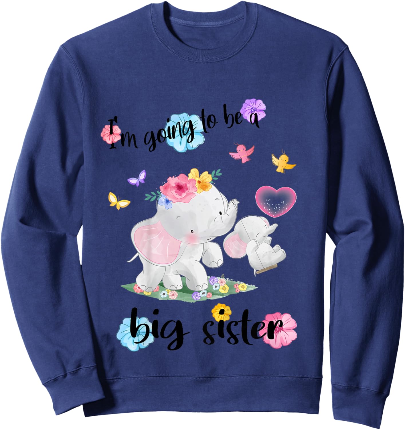 I'm Going to Be A Big Sister 2026 Announcing Pregnancy Sweatshirt - Sweatshirt | Navy