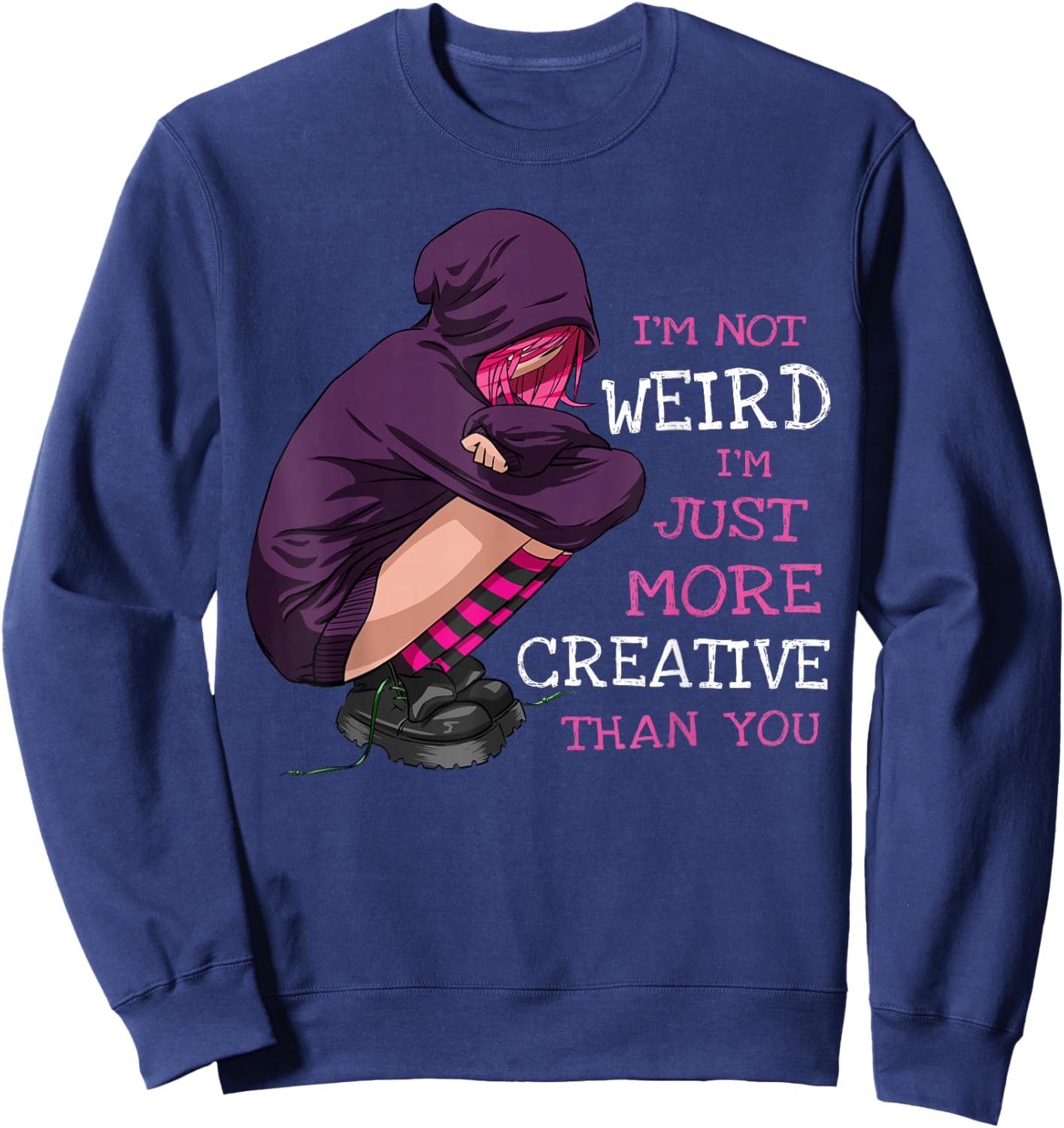 Anime Girl Anime Clothing Kawaii Pastel Goth Girl Not Weird Sweatshirt - Sweatshirt | Navy