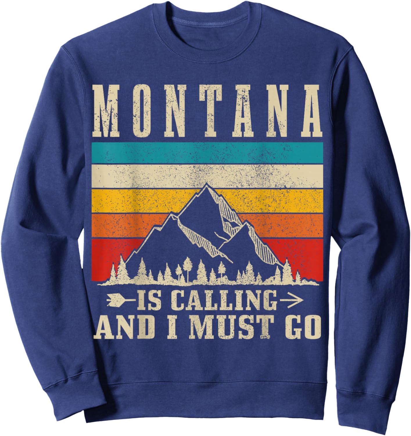 Montana Is Calling & I Must Go Vintage Mountains Hiking Sweatshirt - Sweatshirt | Navy