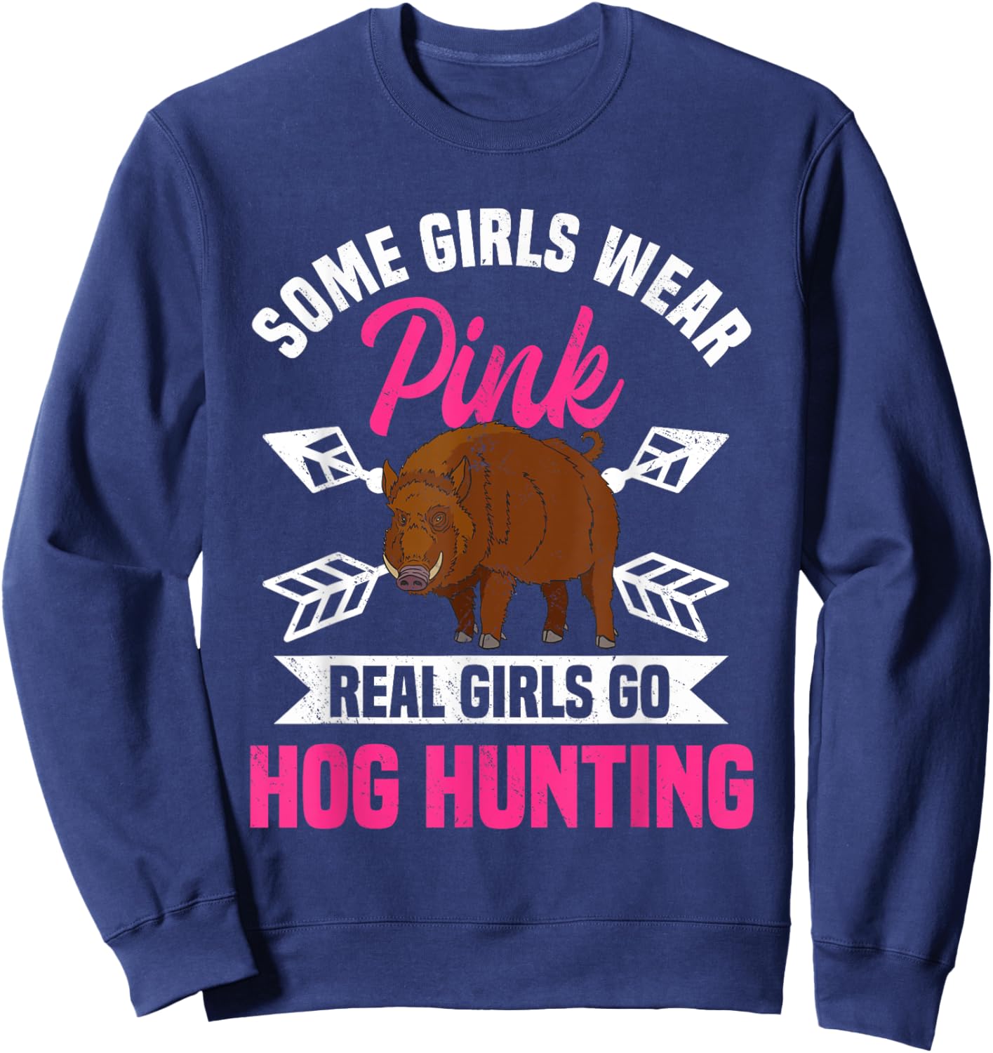 Hog Hunting Boar Pig Hunter Huntswoman Sweatshirt - Sweatshirt | Navy
