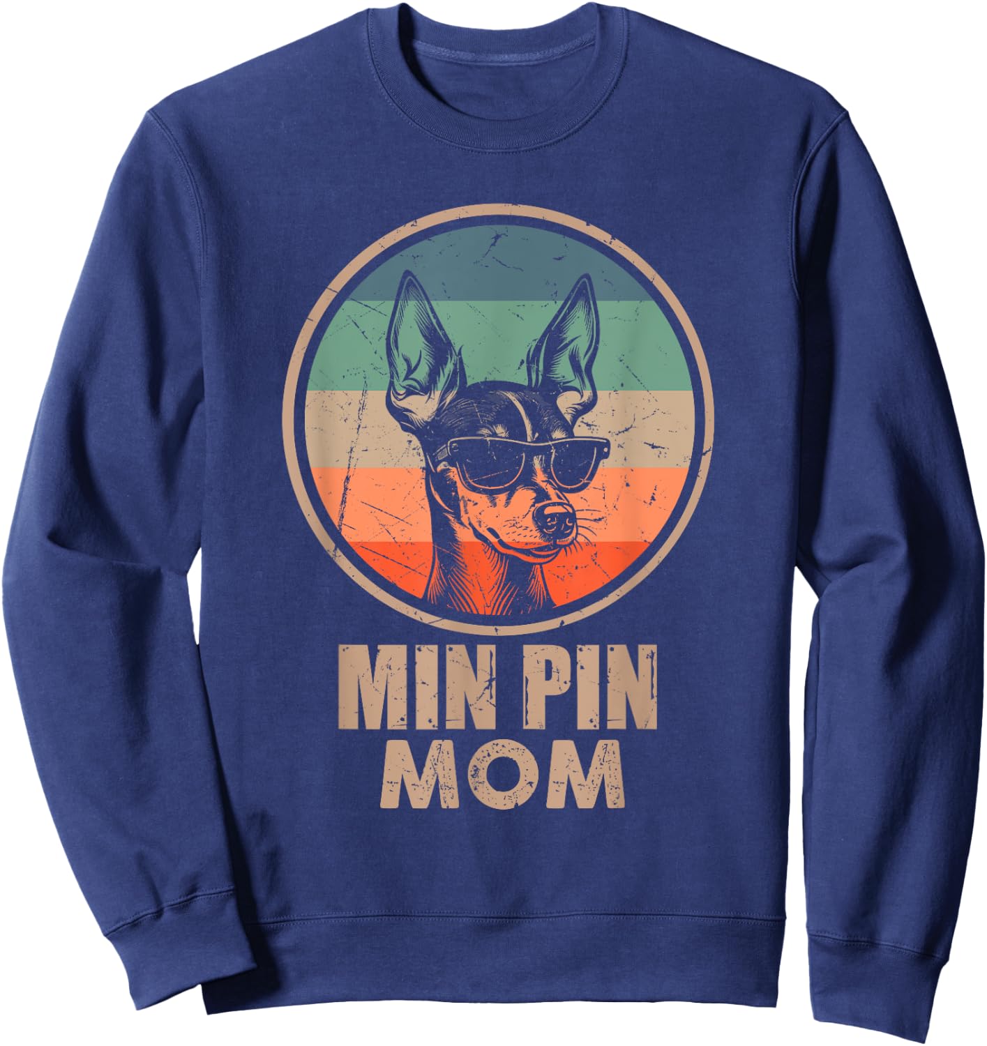 Vintage Min Pin Dog Mom Gifts Funny Dog Mom Lover Sweatshirt - Sweatshirt | Navy