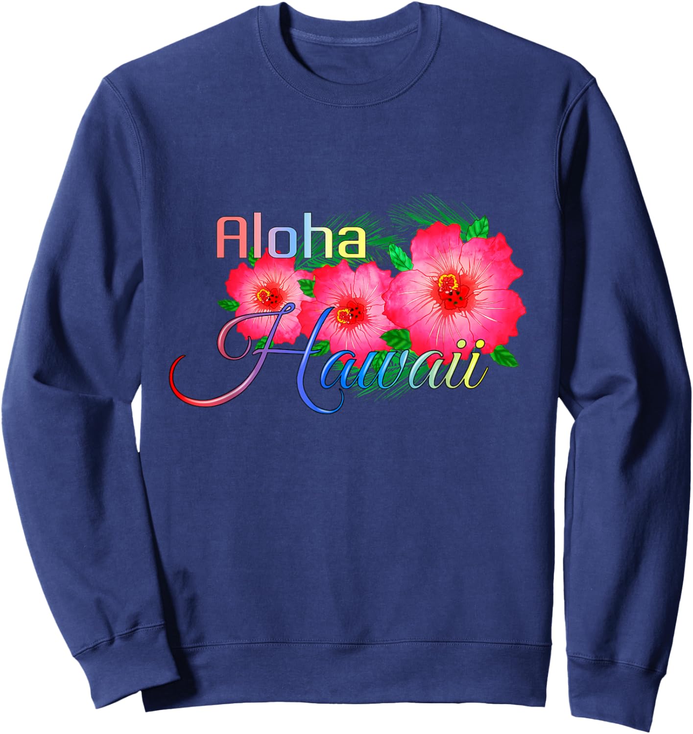 Aloha Hawaii Tropical Island Flowers Sweatshirt - Sweatshirt | Navy