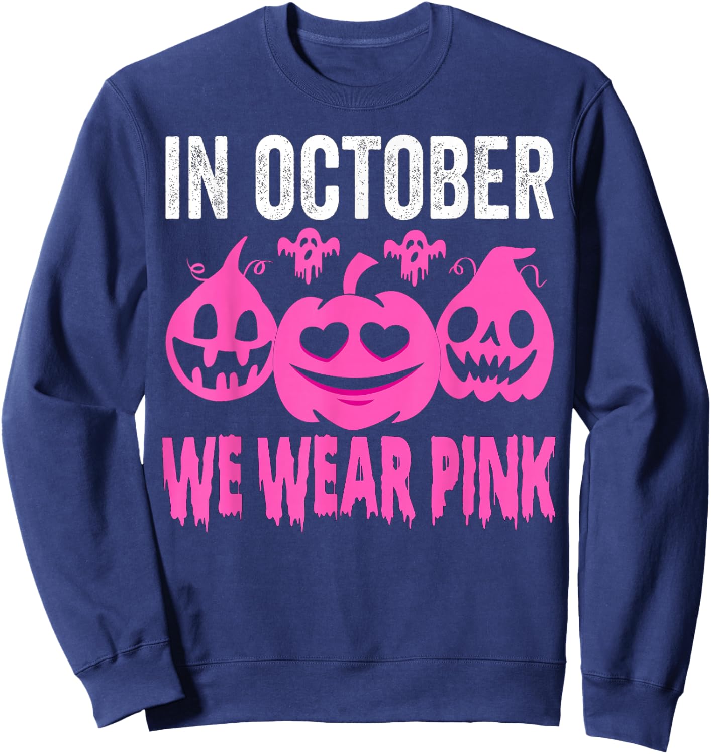 In October We Wear Pink Breast Cancer Pumpkin Halloween Sweatshirt - Sweatshirt | Navy