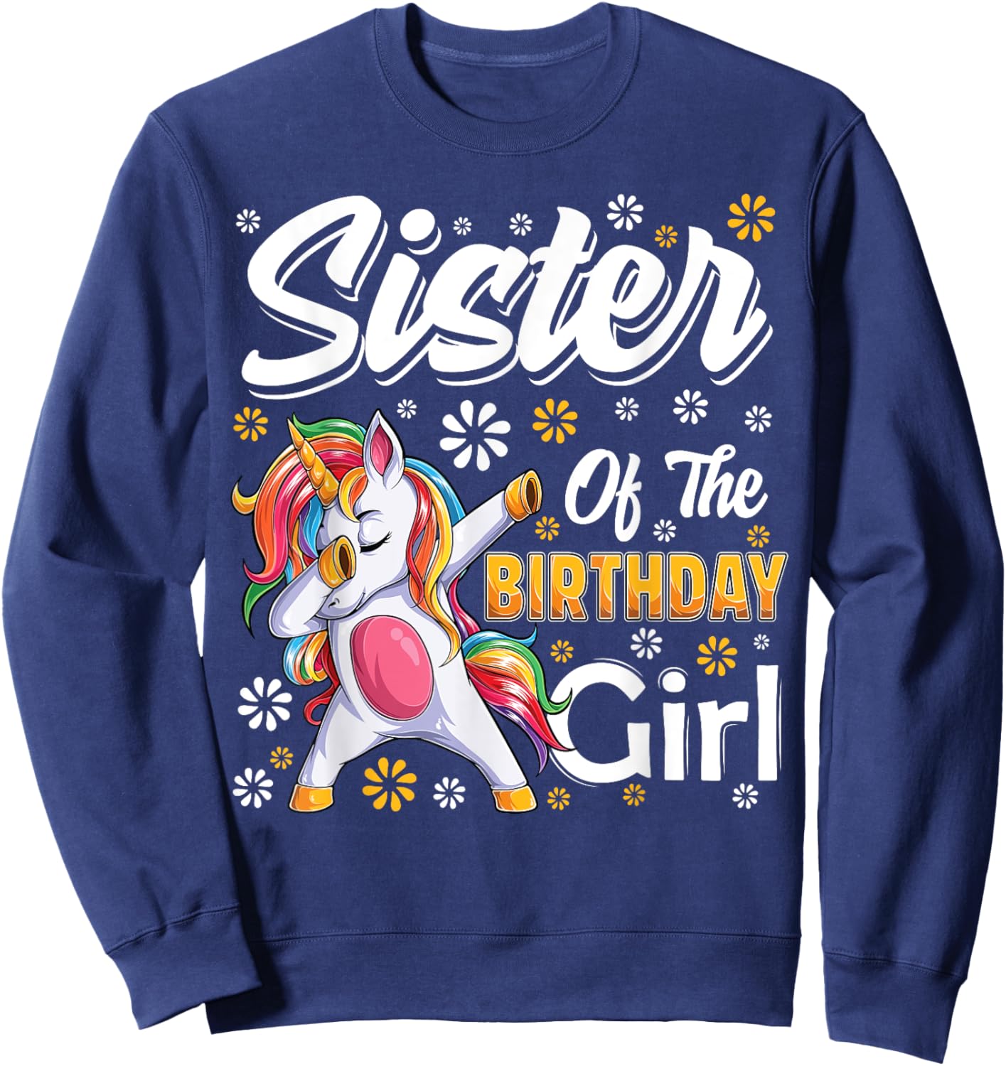 awesome dabbing unicorn birthday Sister Family Matching Sweatshirt - Sweatshirt | Navy