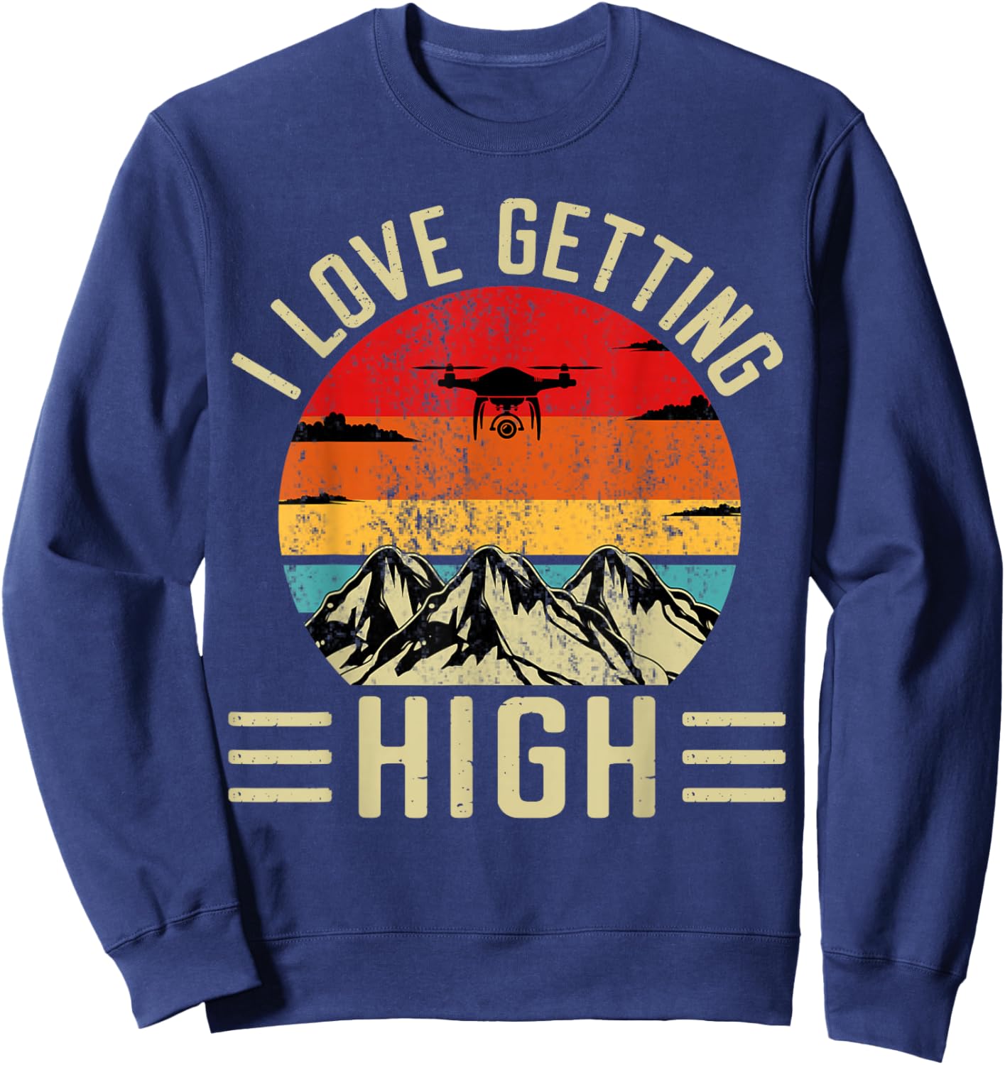 I Love Getting High Sweatshirt - Sweatshirt | Navy