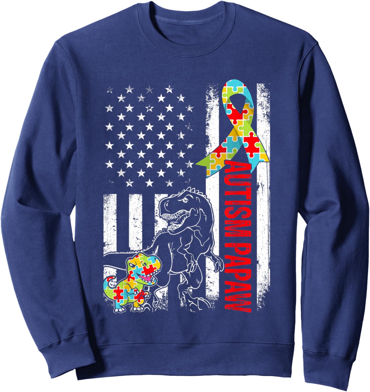 American Flag Autism Papaw Dinosaur Awareness Autistic Women Kids Men Sweatshirt - Sweatshirt | Navy