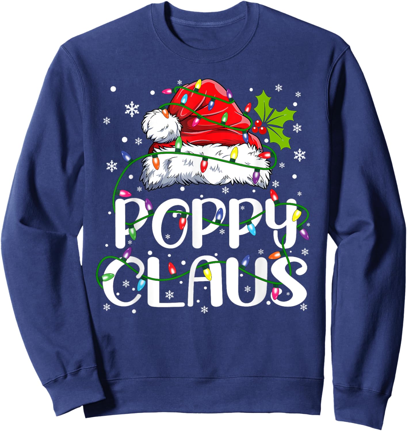 Poppy Claus Shirt Christmas Lights Pajama Family Matching Sweatshirt - Sweatshirt | Navy