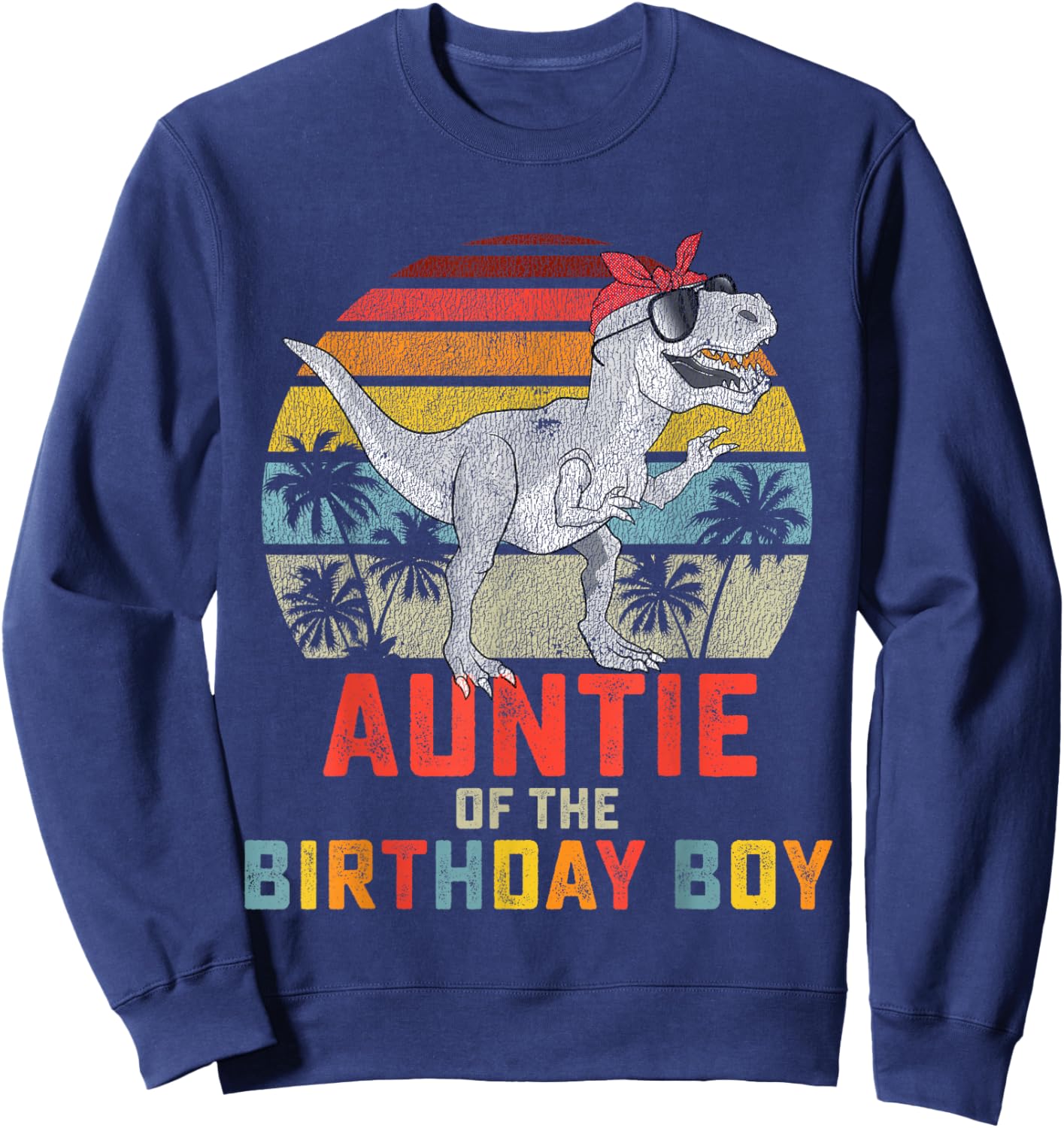 Auntie Dinosaur of The Birthday Boy Matching Family Small Sweatshirt - Sweatshirt | Navy