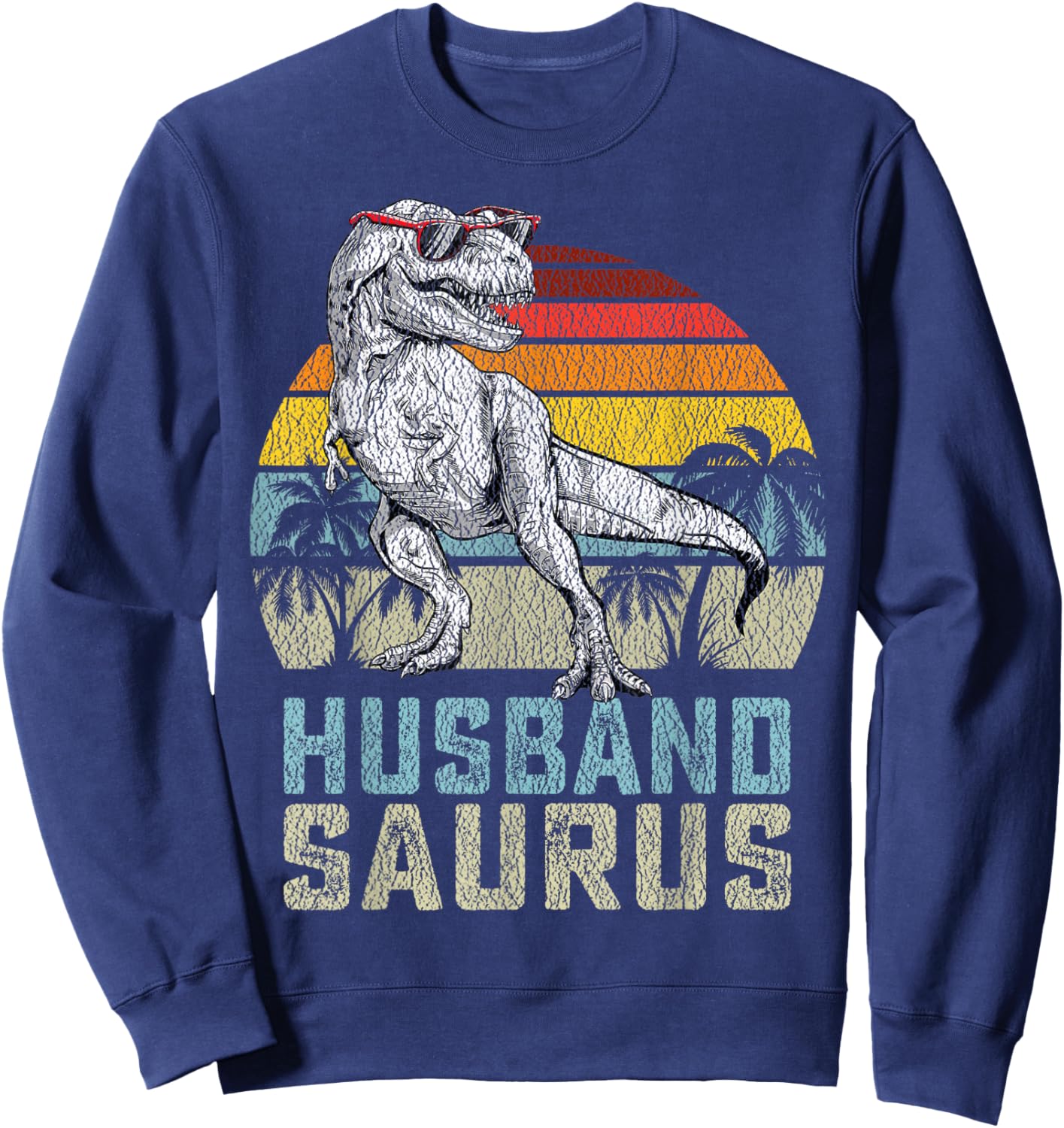 Husbandsaurus T Rex Dinosaur Husband Saurus Family Matching Sweatshirt - Sweatshirt | Navy