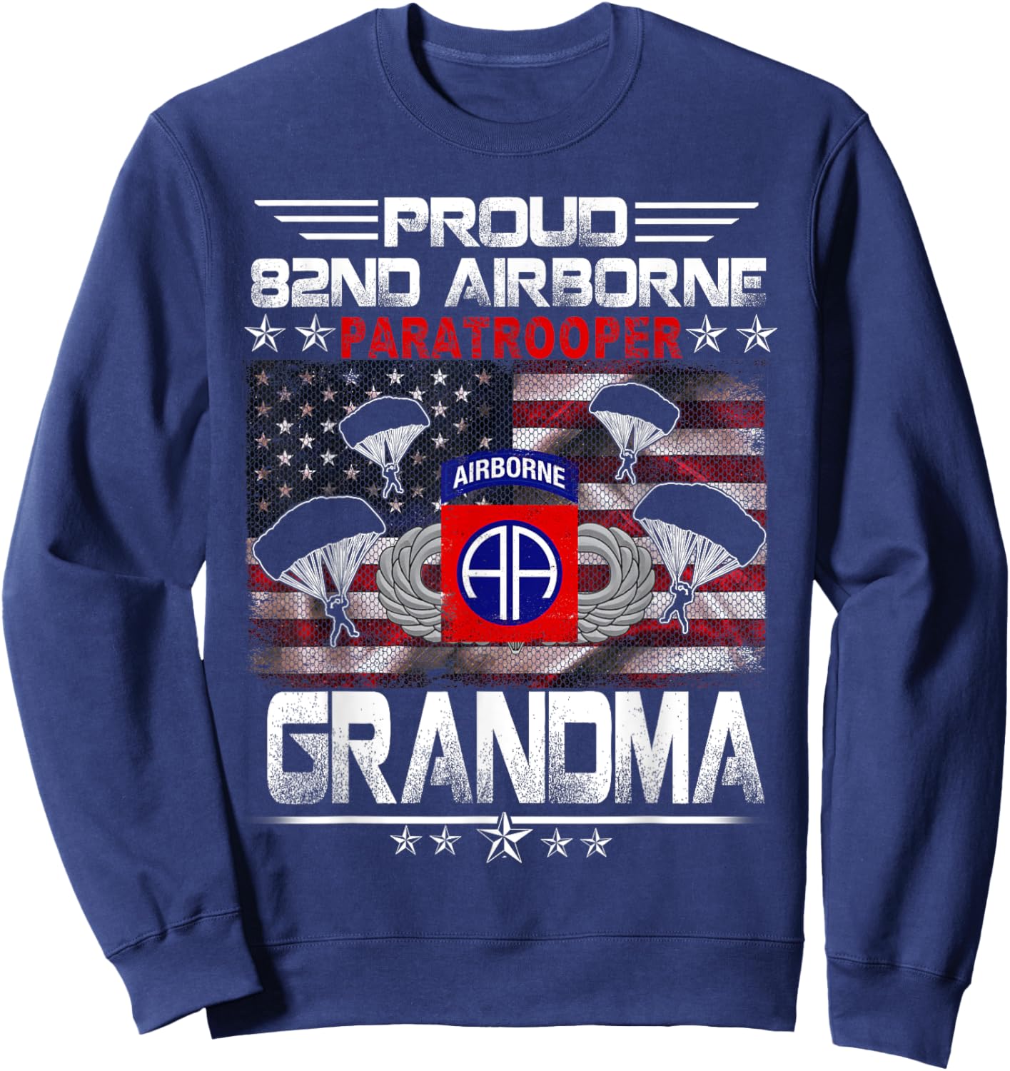 Proud 82nd Airborne Paratrooper Grandma US Flag - Veterans Sweatshirt - Sweatshirt | Navy