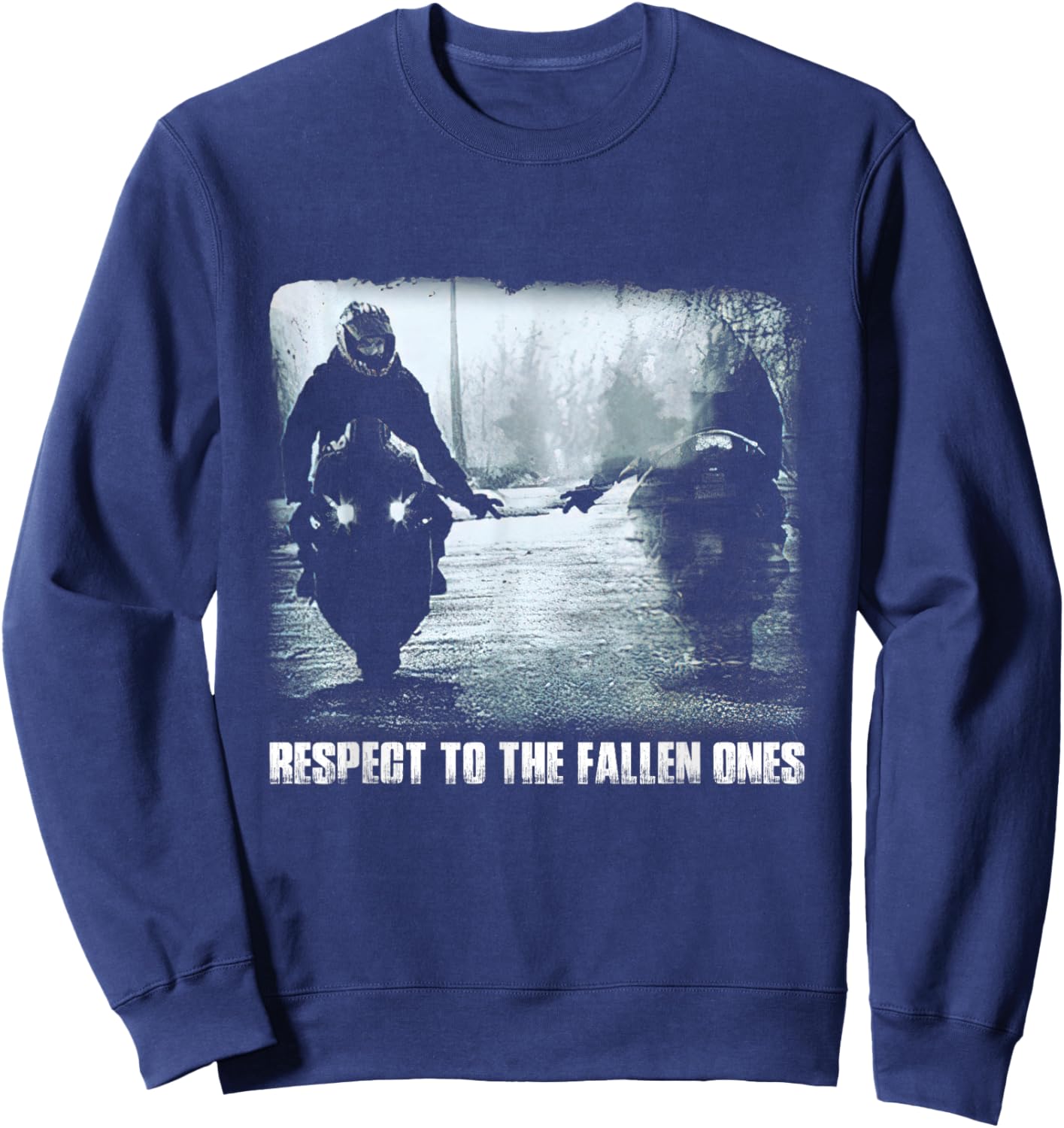 Respect the fallen ones motorcycle biker lover Sweatshirt - Sweatshirt | Navy