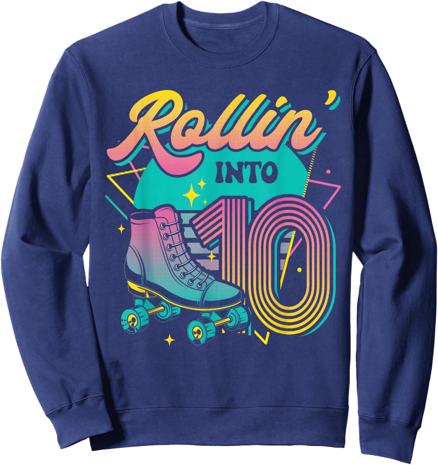 Roller Skate 10th Birthday Party Rolling into 10 Retro Girl Sweatshirt - Sweatshirt | Navy