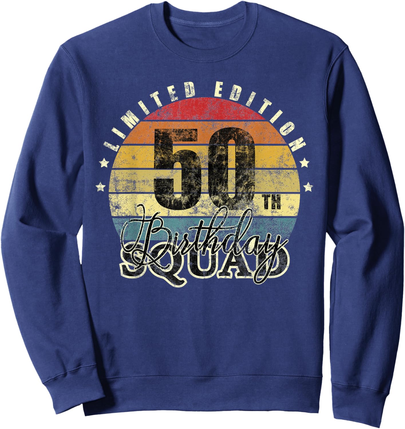 50 Year Old Birthday Squad Vintage 50th Party Matching Sweatshirt - Sweatshirt | Navy