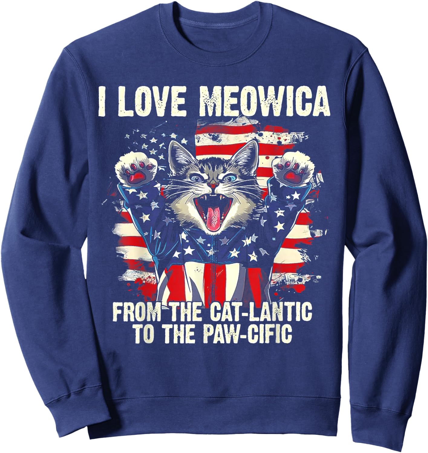 I Love Meowica From The Cat-lantic To The Paw Cific Sweatshirt - Sweatshirt | Navy