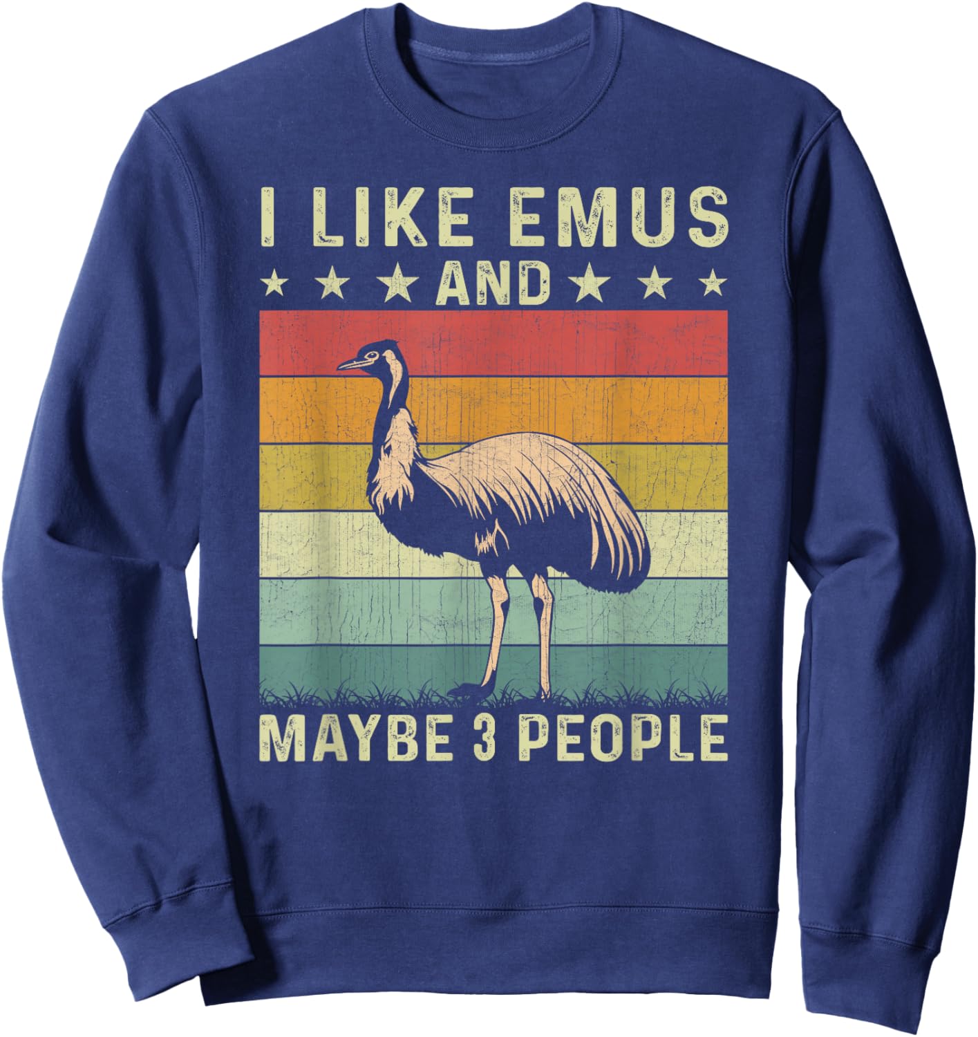 I Like Emus and Maybe 3 People Retro 60s 70s Emu Sweatshirt - Sweatshirt | Navy