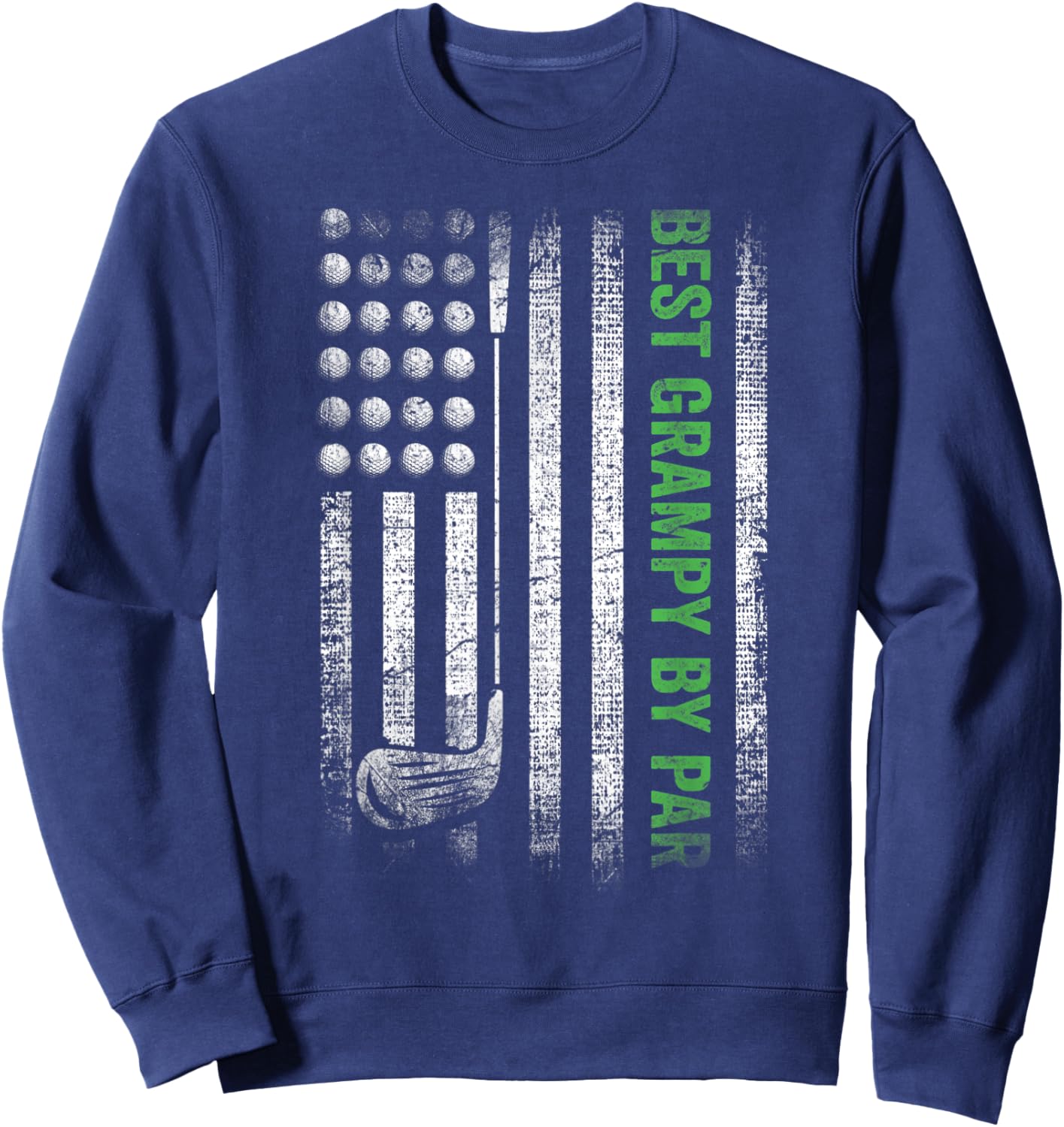 Funny Best Grampy By Par Father's Day Golf Sweatshirt - Sweatshirt | Navy