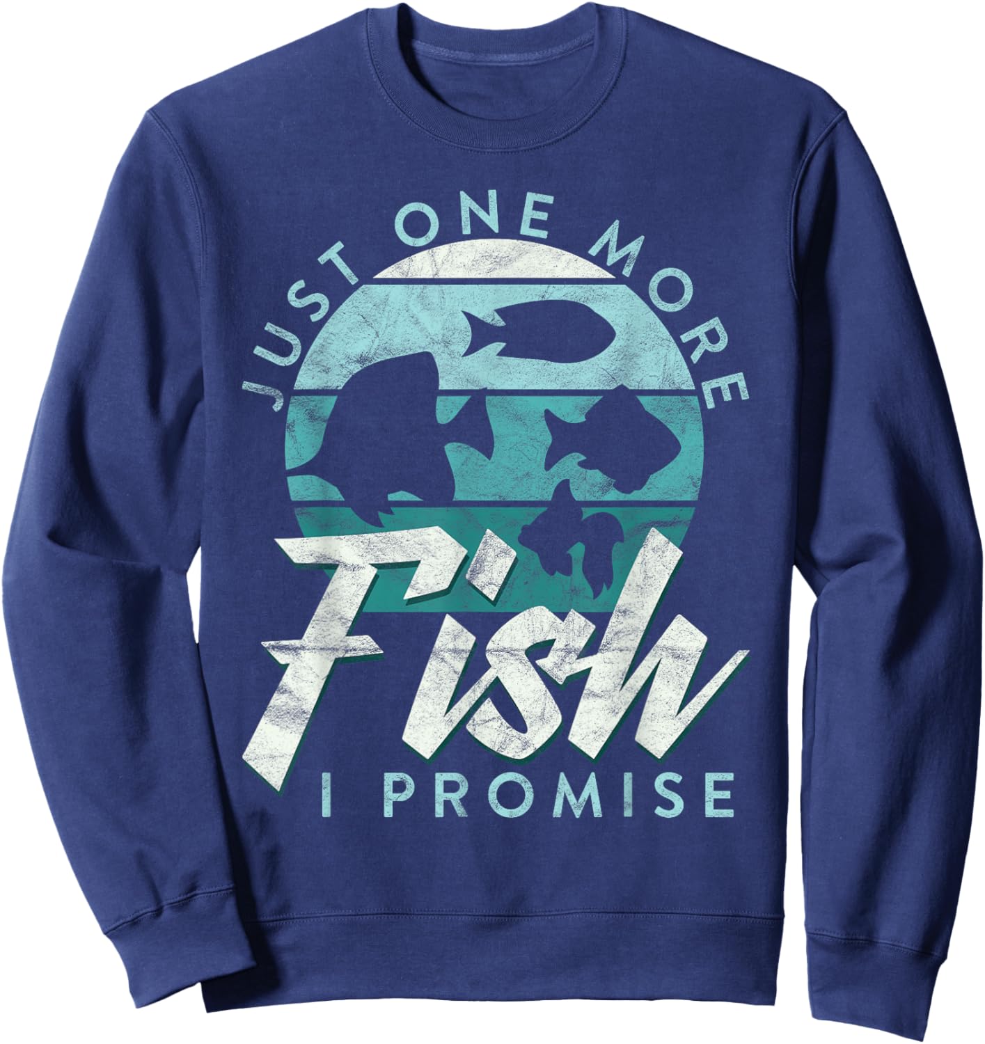 Aquarium Owner Just One More Fish I Promise Fish Keeping Sweatshirt - Sweatshirt | Navy