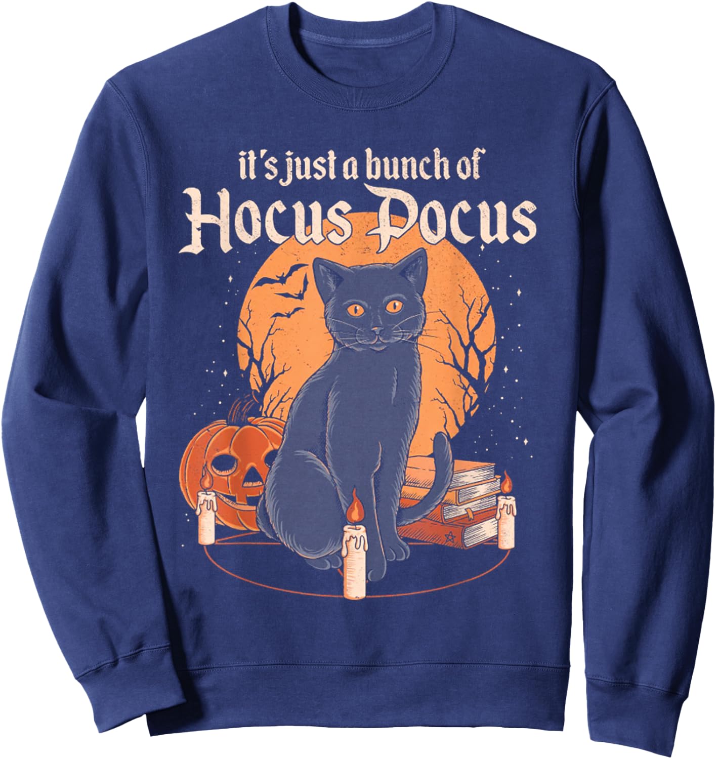 It's Just A Bunch of Hocus Pocus Funny Cat Sweatshirt - Sweatshirt | Navy