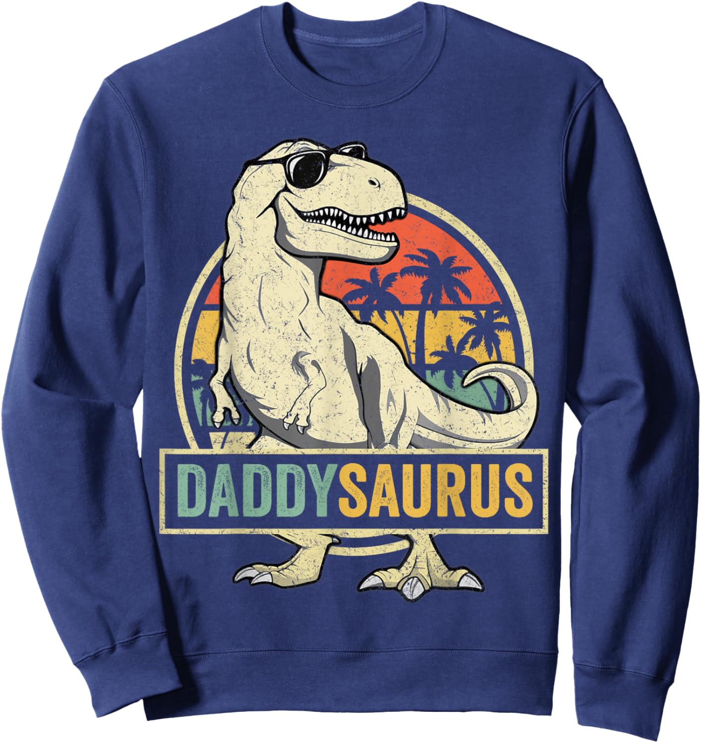Daddysaurus T Rex Dinosaur Daddy Saurus Family Matching Sweatshirt - Sweatshirt | Navy