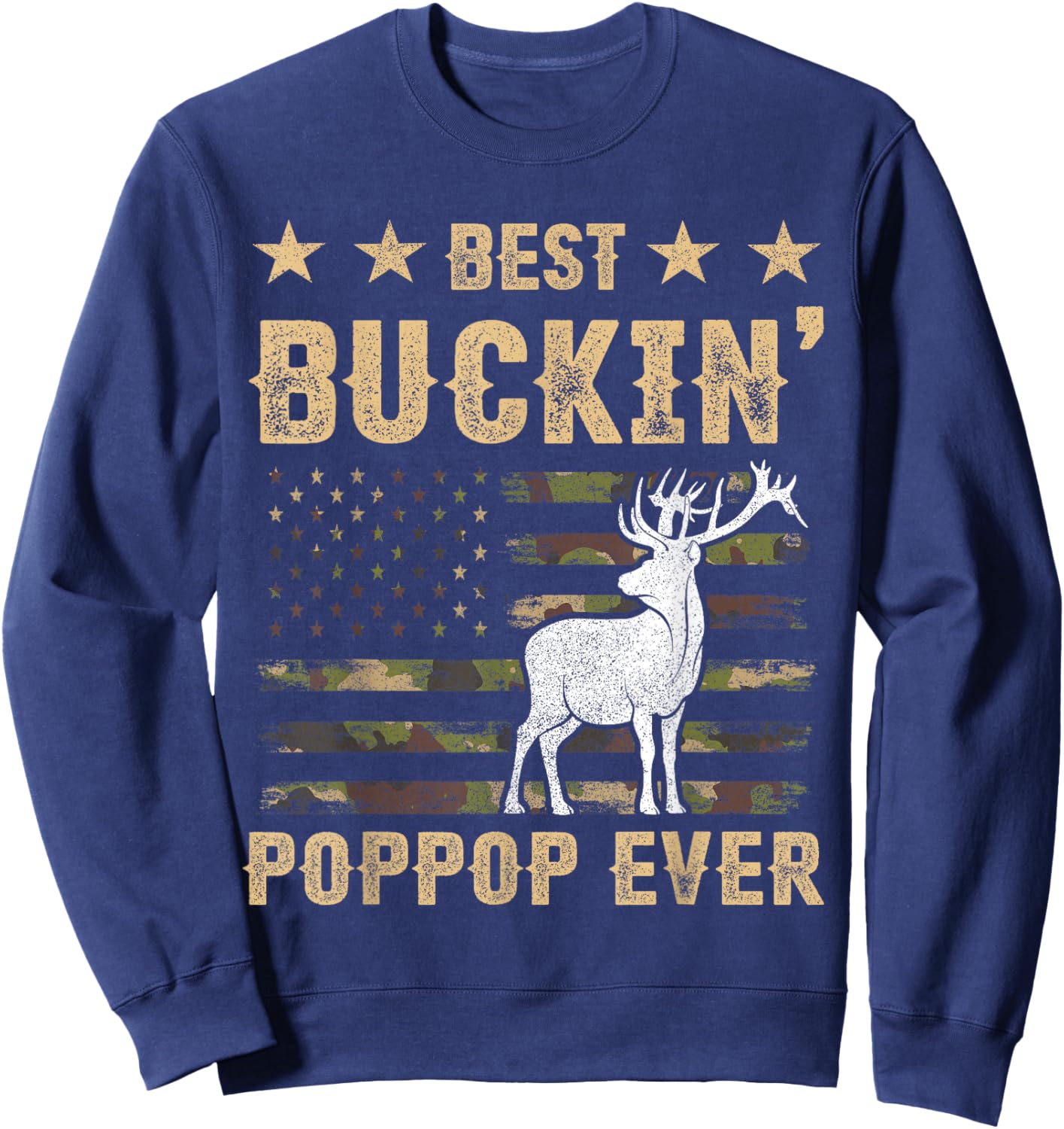 Best Buckin' Poppop Ever Apparel, American Flag Camo Hunting Sweatshirt - Sweatshirt | Navy