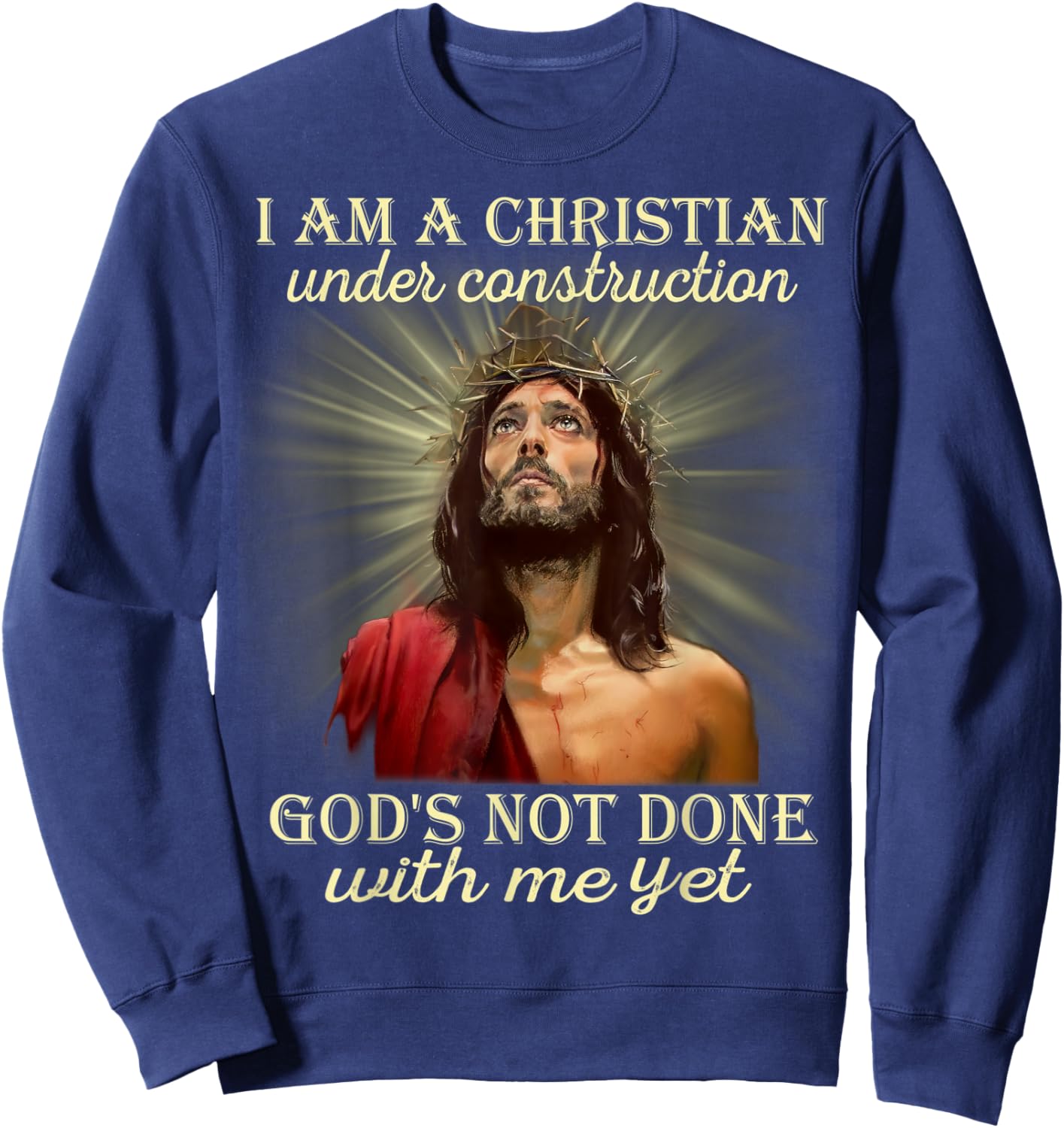 I Am A Christian Under Construction, Christian Costume Sweatshirt - Sweatshirt | Navy
