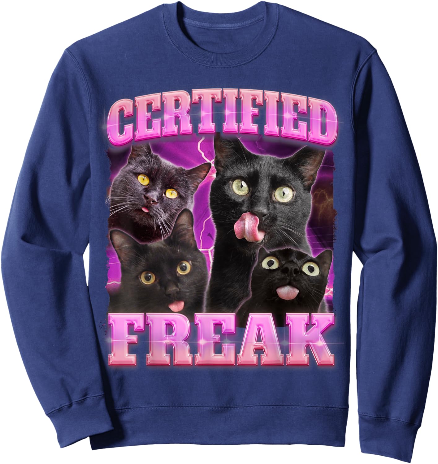 Certified Freak Black Cat Funny Meme Pet Cats Lovers Mom Men Women Sweatshirt - Sweatshirt | Navy