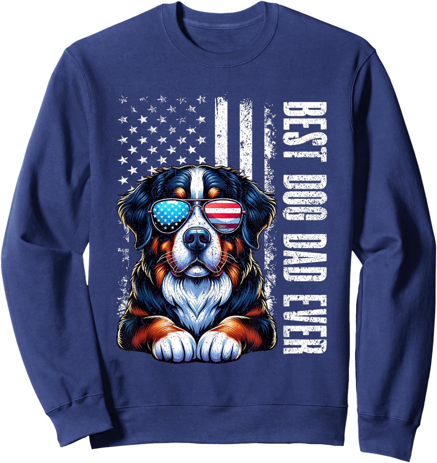 Best Dog Dad Ever Bernese Mountain American Flag Vintage Sweatshirt - Sweatshirt | Navy