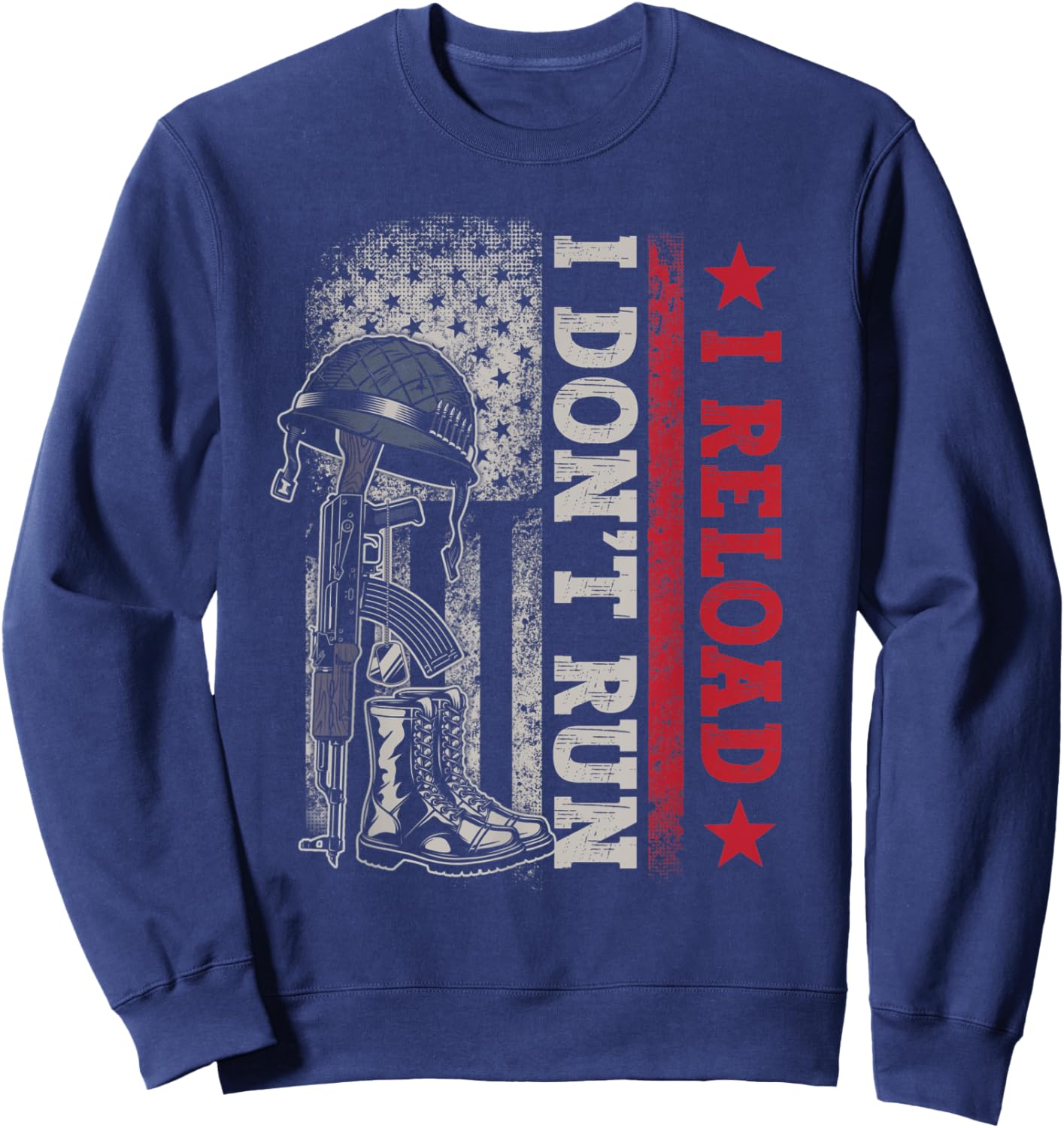 I Don't Run I Reload Vintage US Flag Patriotic Sweatshirt - Sweatshirt | Navy