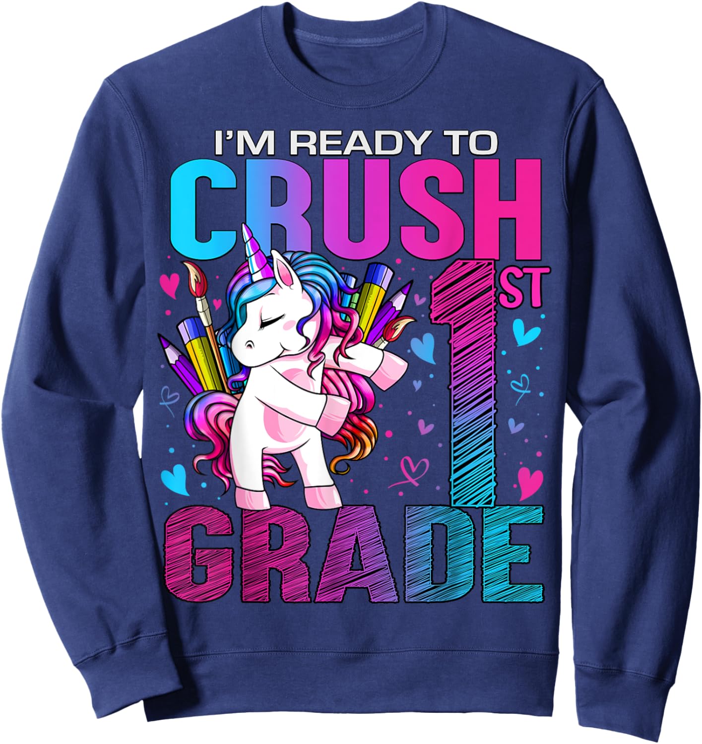 Ready to Crush First 1st Grade Back To School Unicorn Kids Sweatshirt - Sweatshirt | Navy