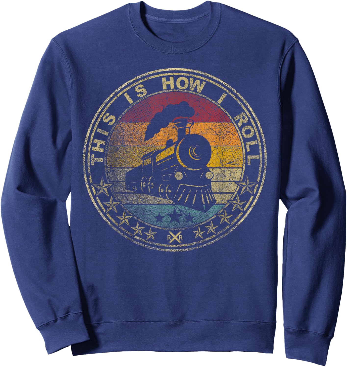 This Is How I Roll Retro Train Engine Model Track Railroad Sweatshirt - Sweatshirt | Navy