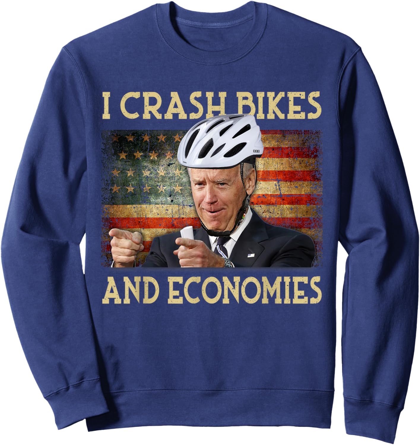 I Crash Bikes and Economies Joe Biden Falling off bike Retro Sweatshirt - Sweatshirt | Navy