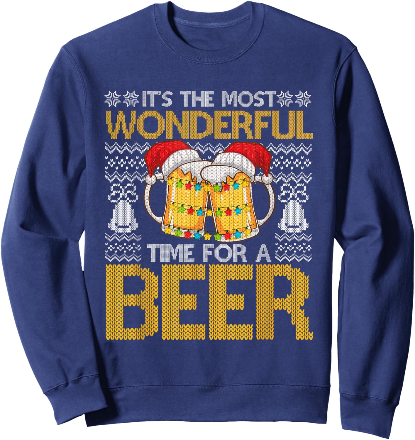 It's The Most Wonderful Time For A Beer Christmas Santa Hat Sweatshirt - Sweatshirt | Navy