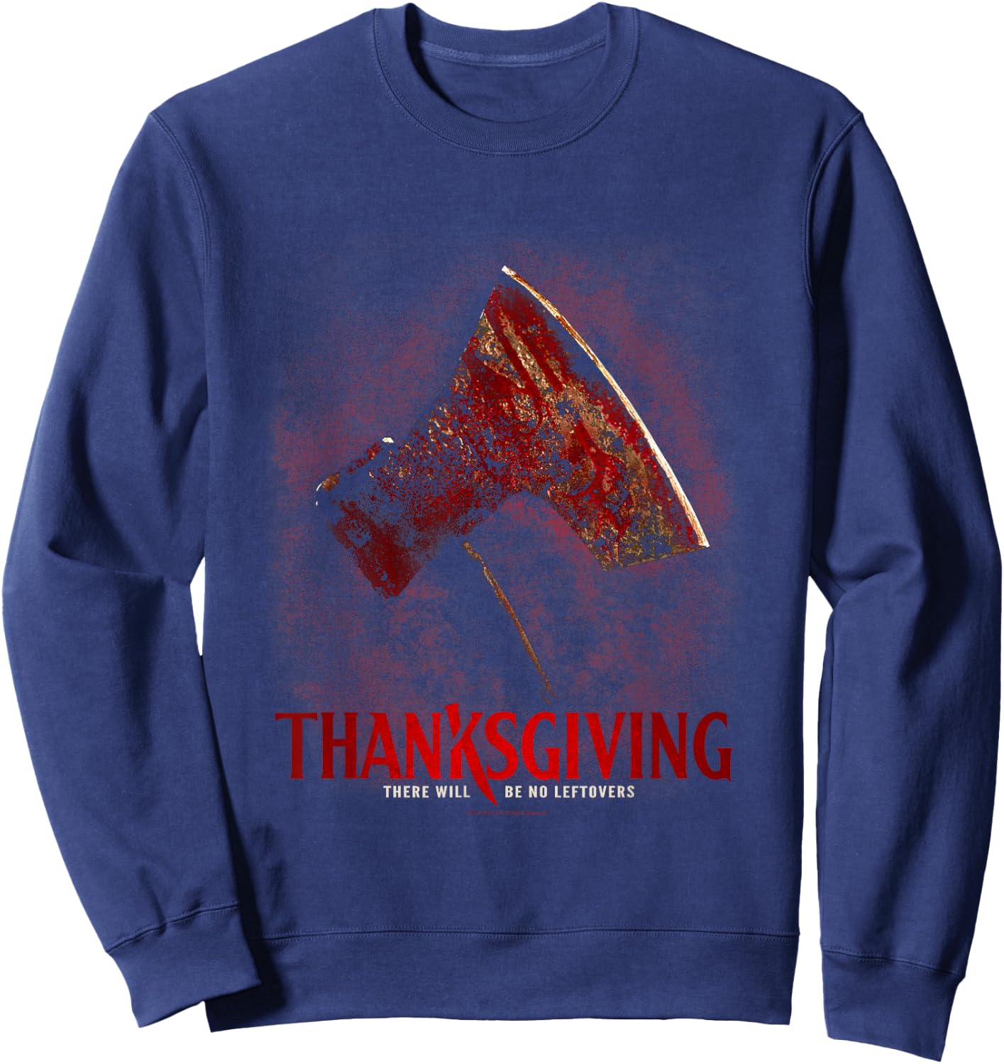 Thanksgiving Bloodied Axe Horror Slasher Film Weapon Sweatshirt - Sweatshirt | Navy