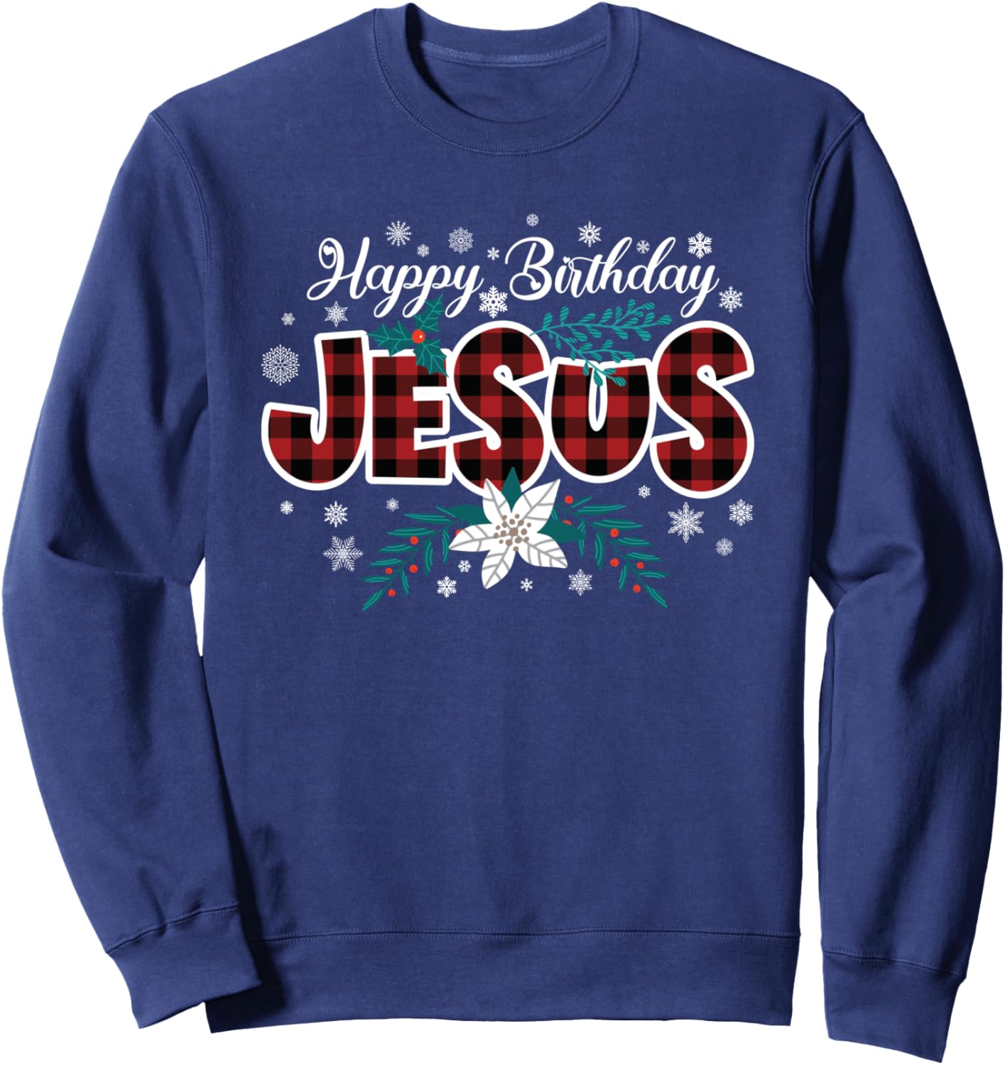 Christian Christmas Buffalo Plaid Happy Birthday Jesus Sweatshirt - Sweatshirt | Navy
