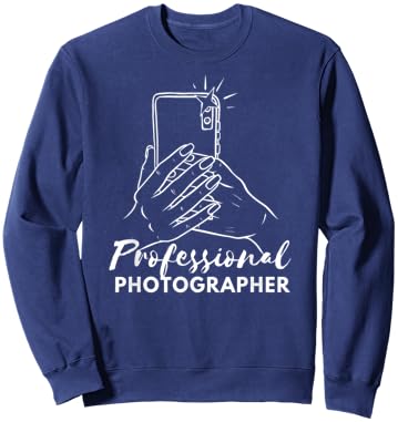 Funny Phone Professional Photographer Sarcastic Cell Phone Sweatshirt - Sweatshirt | Navy