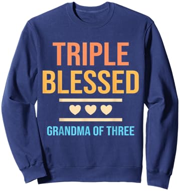 Triple Blessed Grandma Of Three Grandkids Grandmother Sweatshirt - Sweatshirt | Navy