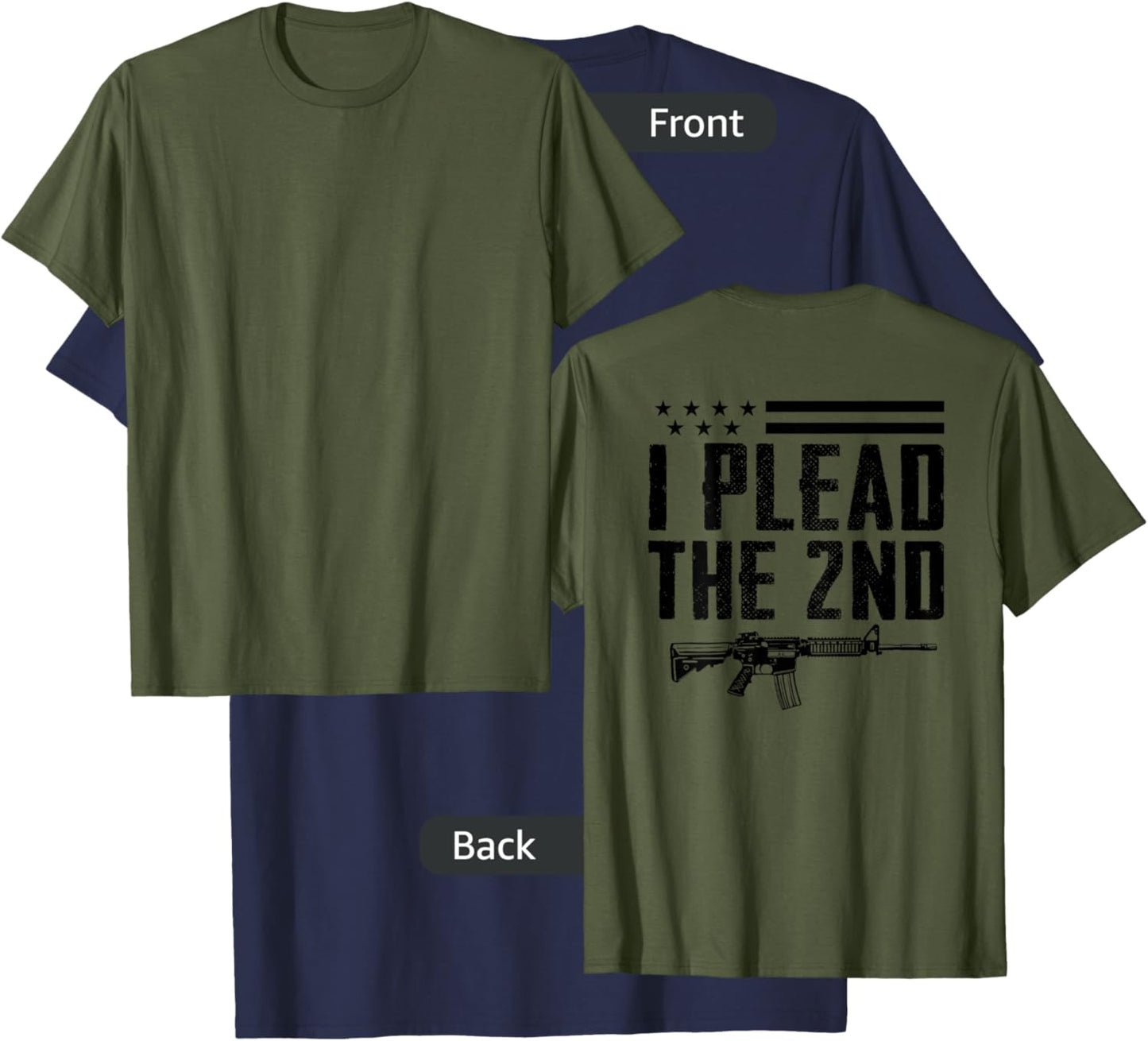 I Plead The 2nd Amendment - Pro Gun AR15 Rifle - ON BACK T-Shirt - T-Shirt | Navy