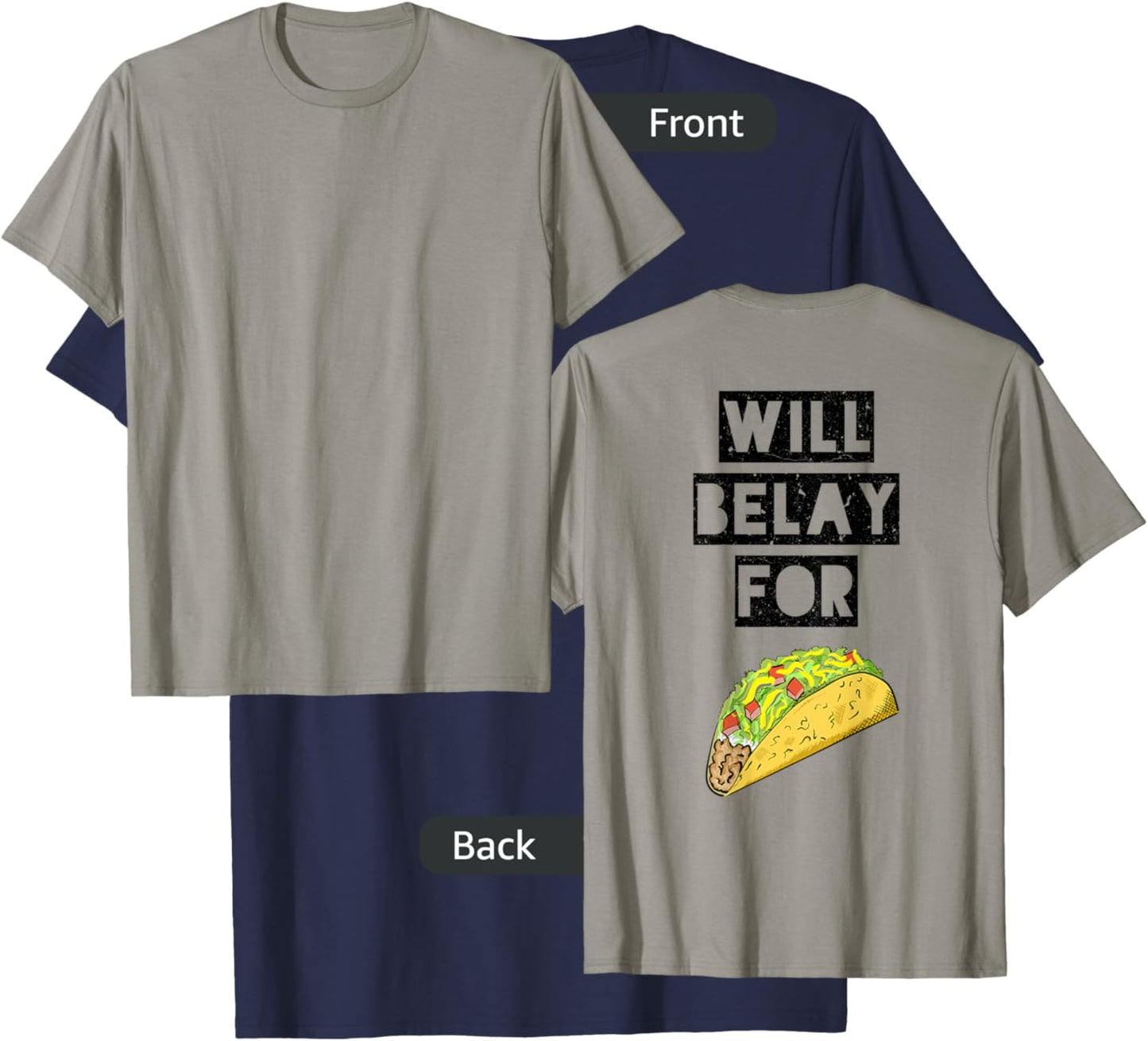 Will belay for tacos funny climbing quote T-Shirt - T-Shirt | Navy