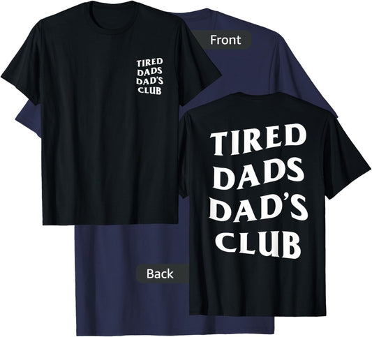 Tired Dads Dad's Club, funny father's day lazy husband T-Shirt - T-Shirt | Navy