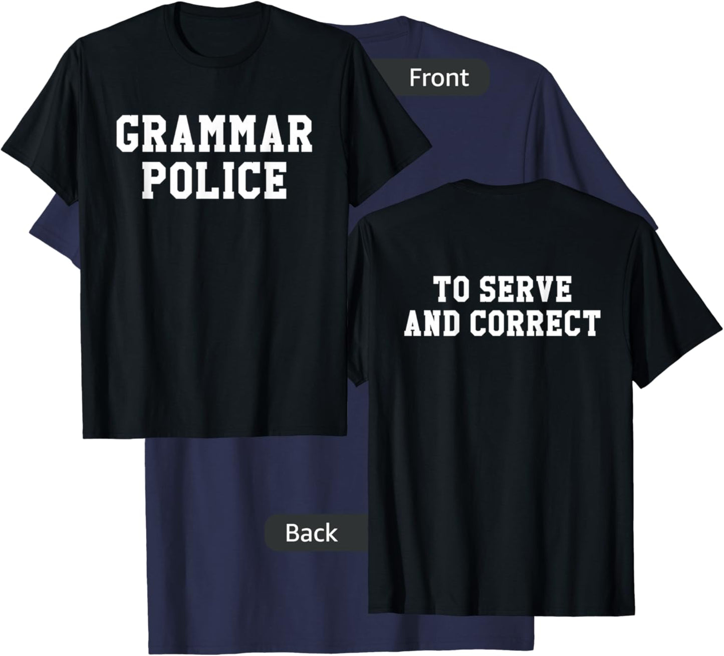 Grammar Police Serve and Correct Teacher Halloween Costume Women T-Shirt - T-Shirt | Navy