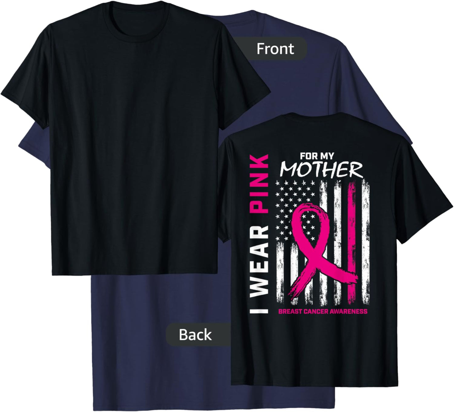 I Wear Pink For My Mom Breast Cancer Flag Back Print Graphic T-Shirt - T-Shirt | Navy