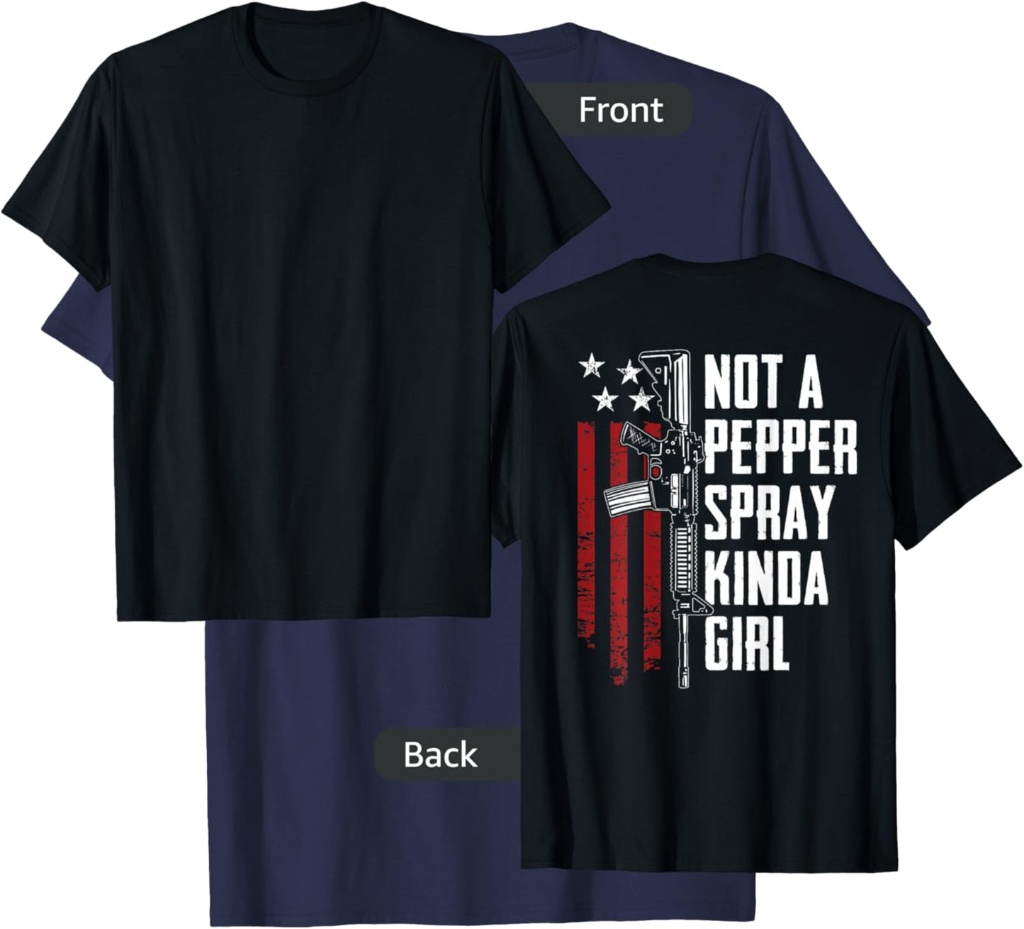 Not A Pepper Spray Kinda Girl Women 2nd Amendment - ON BACK T-Shirt - T-Shirt | Navy