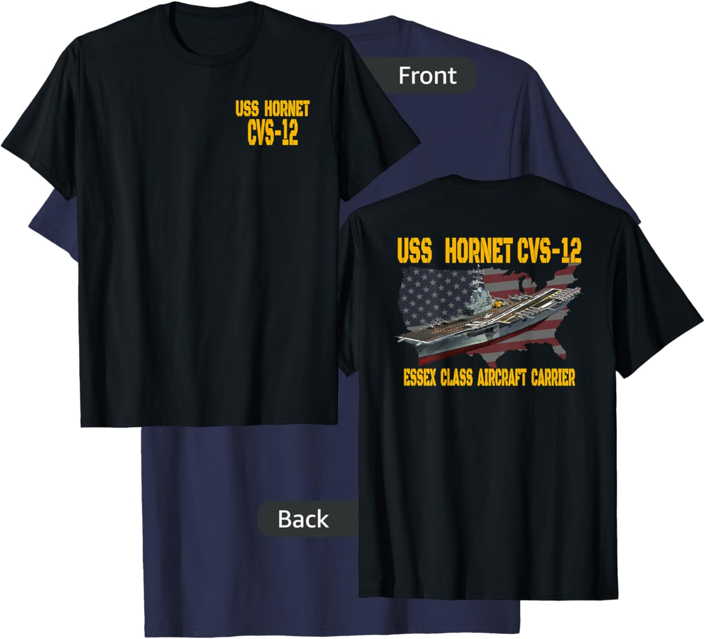 USS Hornet CVS-12 Aircraft Carrier Veterans Day Front&Back T-Shirt - T-Shirt | Navy