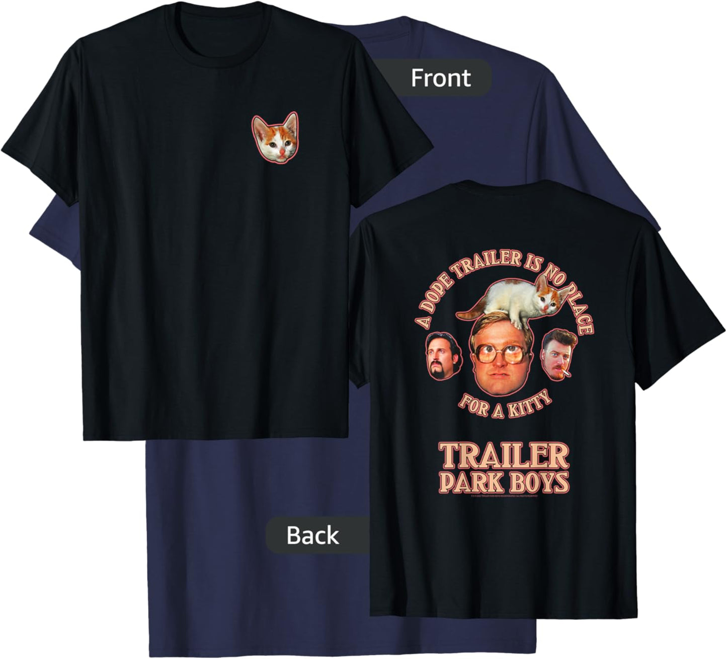 Trailer Park Boys Front & Back No Place for a Kitty T-Shirt - T-Shirt | Navy