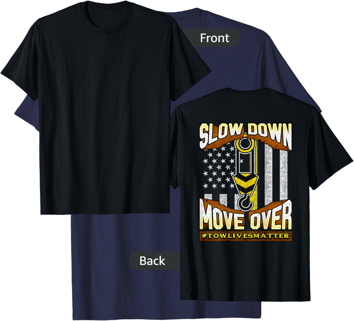 Tow Truck Operator Slow Down Move Over It's The Law T-Shirt - T-Shirt | Navy