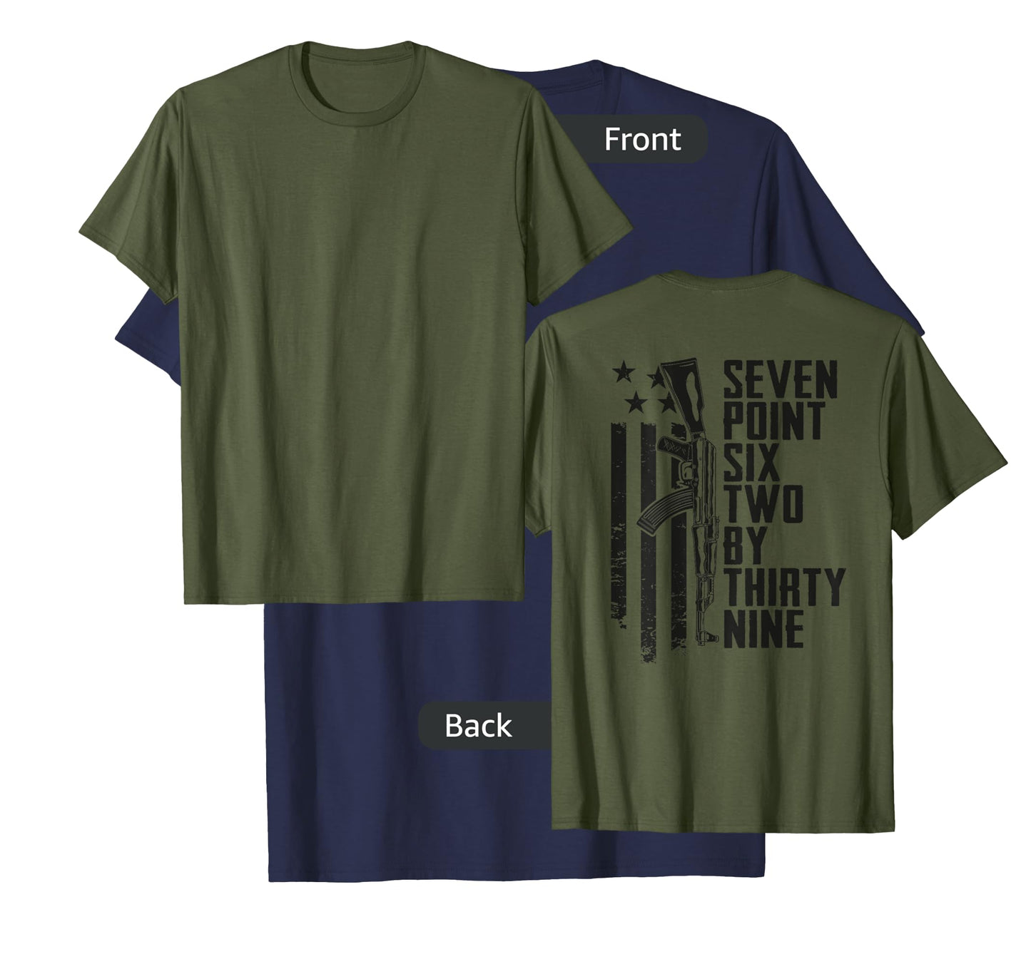 7.62x39 Seven Six Two X 39 AK47 7.62 Rifle - Camo (ON BACK) T-Shirt